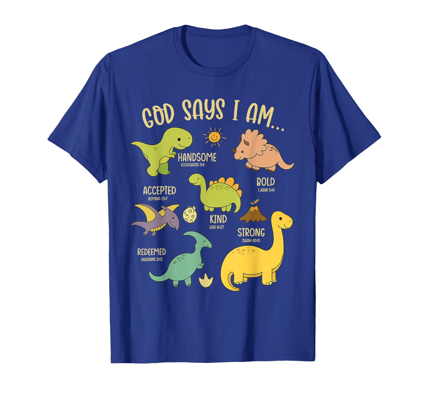 God Says I Am Christian Dinosaur Bible Verse Kids T-Shirt