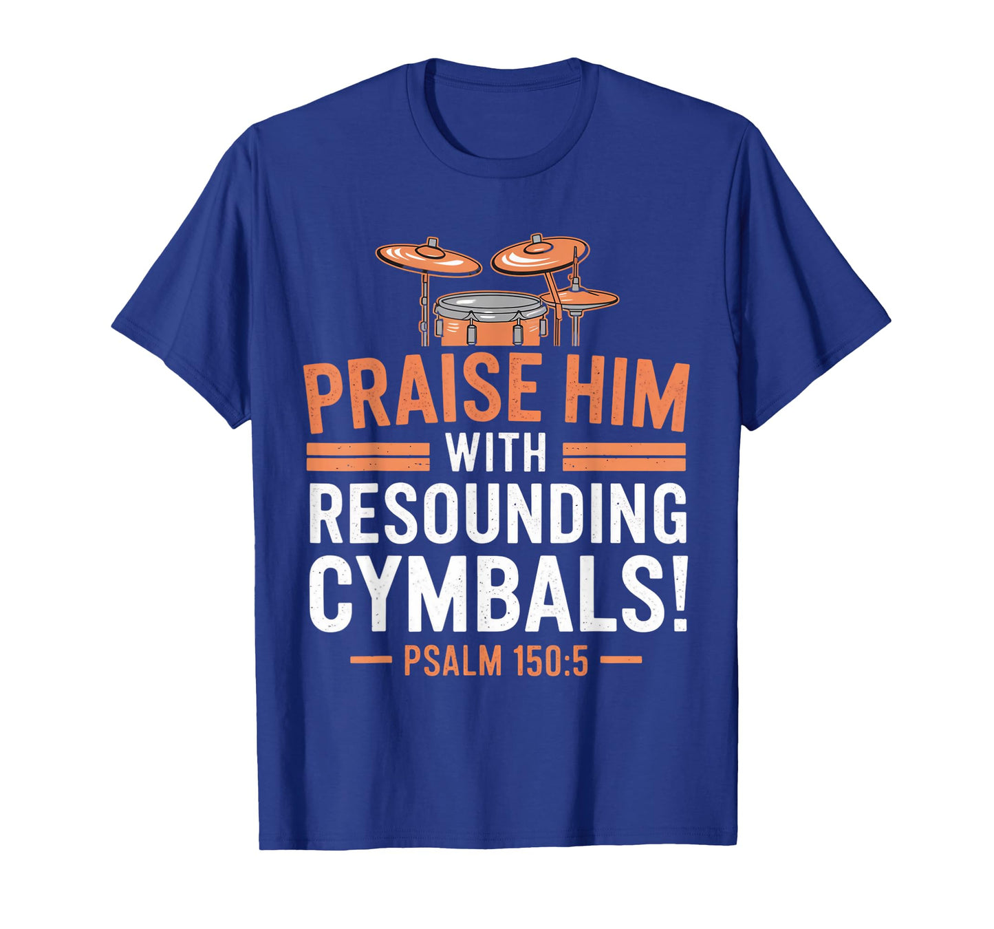 Psalm 150:5 Gospel Drummer Christian Drum Faith Bible Verse T-Shirt