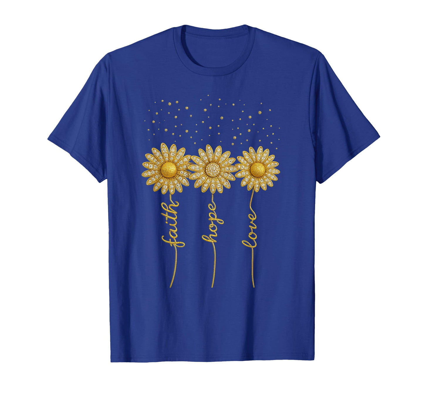 Faith Hope Love Gift – Diamond Daisy Trio in Gold T-Shirt