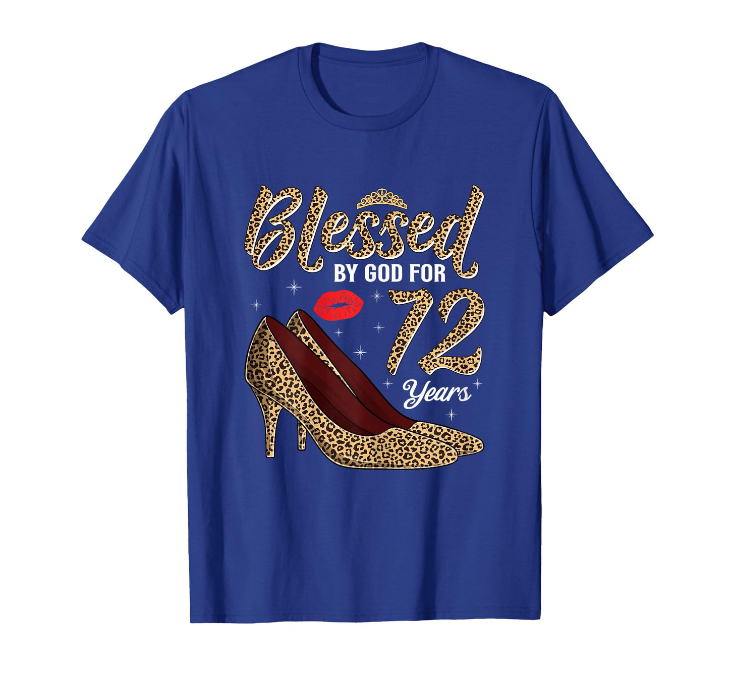 Blessed by God for 72 Years Old Ladies 72nd Birthday T-Shirt
