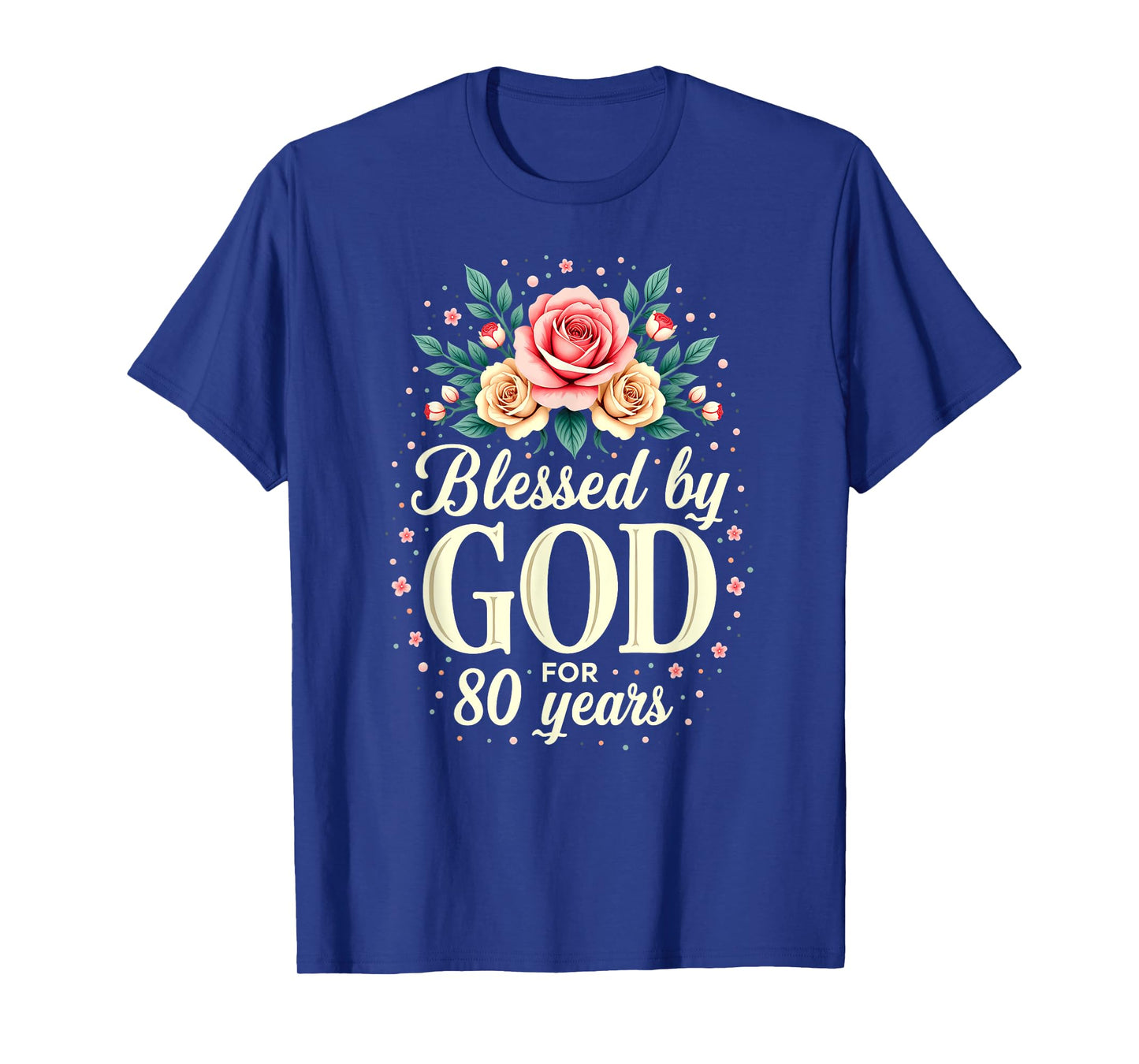 Blessed by God for 80 Years Religious 80th Birthday T-Shirt