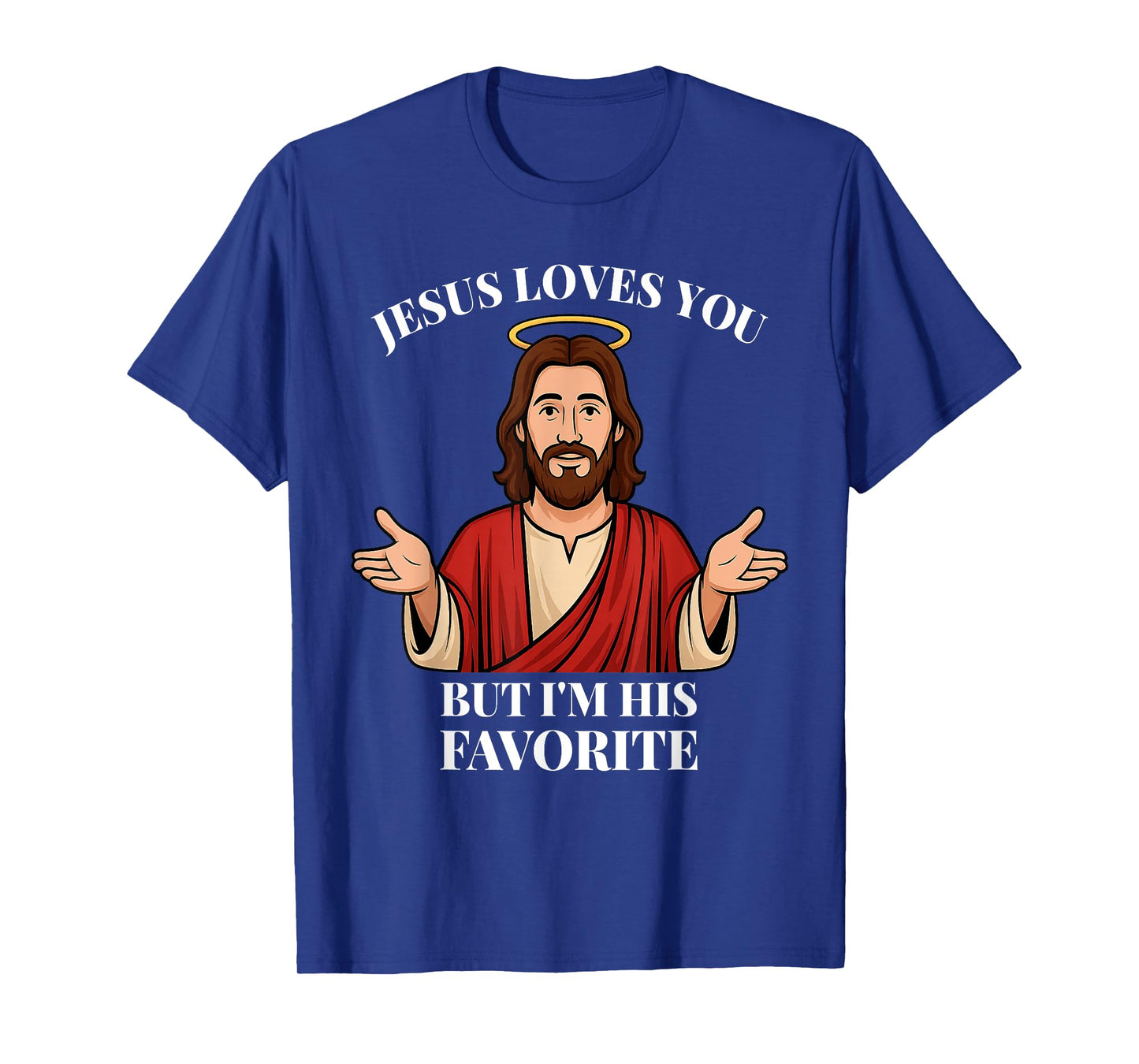 Funny Catholic I'm his Favorite Christian Faith Driven T-Shirt