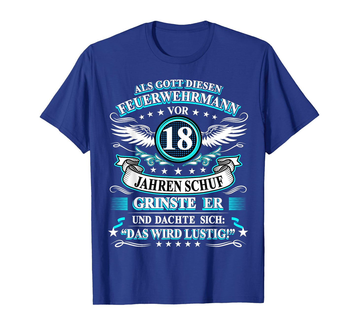 When God Created the Fireman 18 Years Ago 18th Birthday T-Shirt
