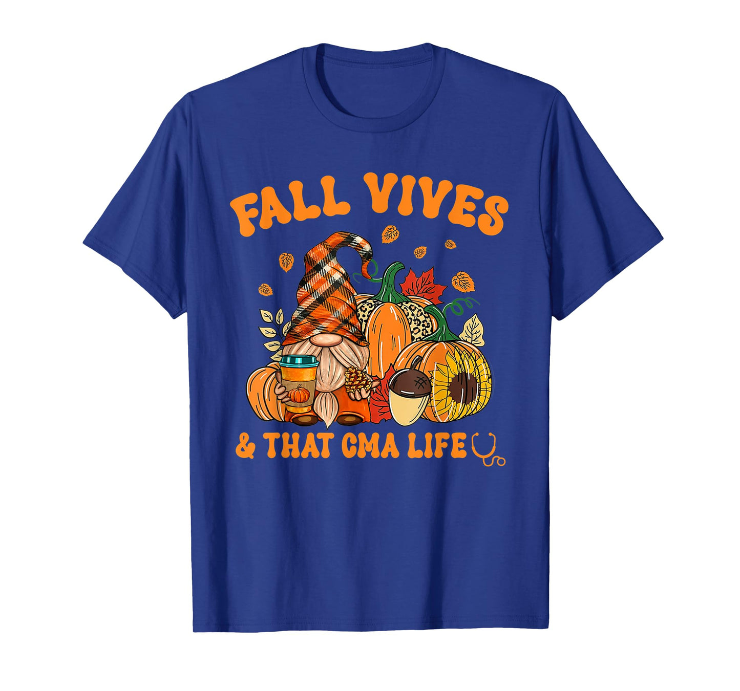 Fall Vibes & That CMA Life Gnome Autumn Fall Leaves T-Shirt