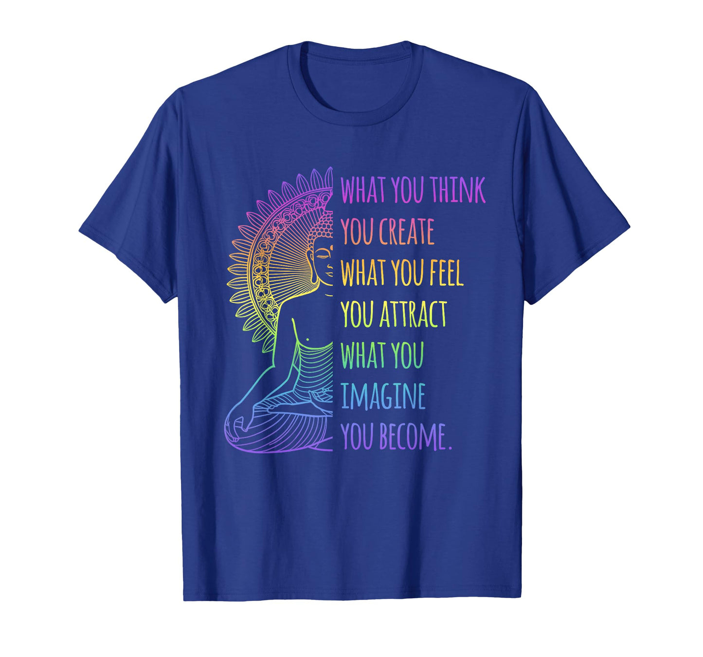 Law of Attraction Spiritual Buddha Quote Cool Meditation T-Shirt