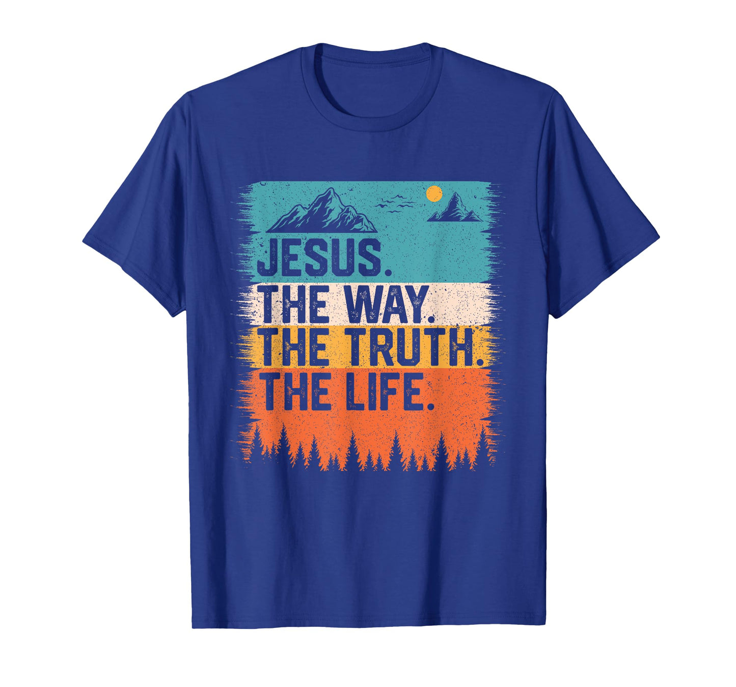 Jesus The Way Truth Life Women Men Kids Christian Worship T-Shirt