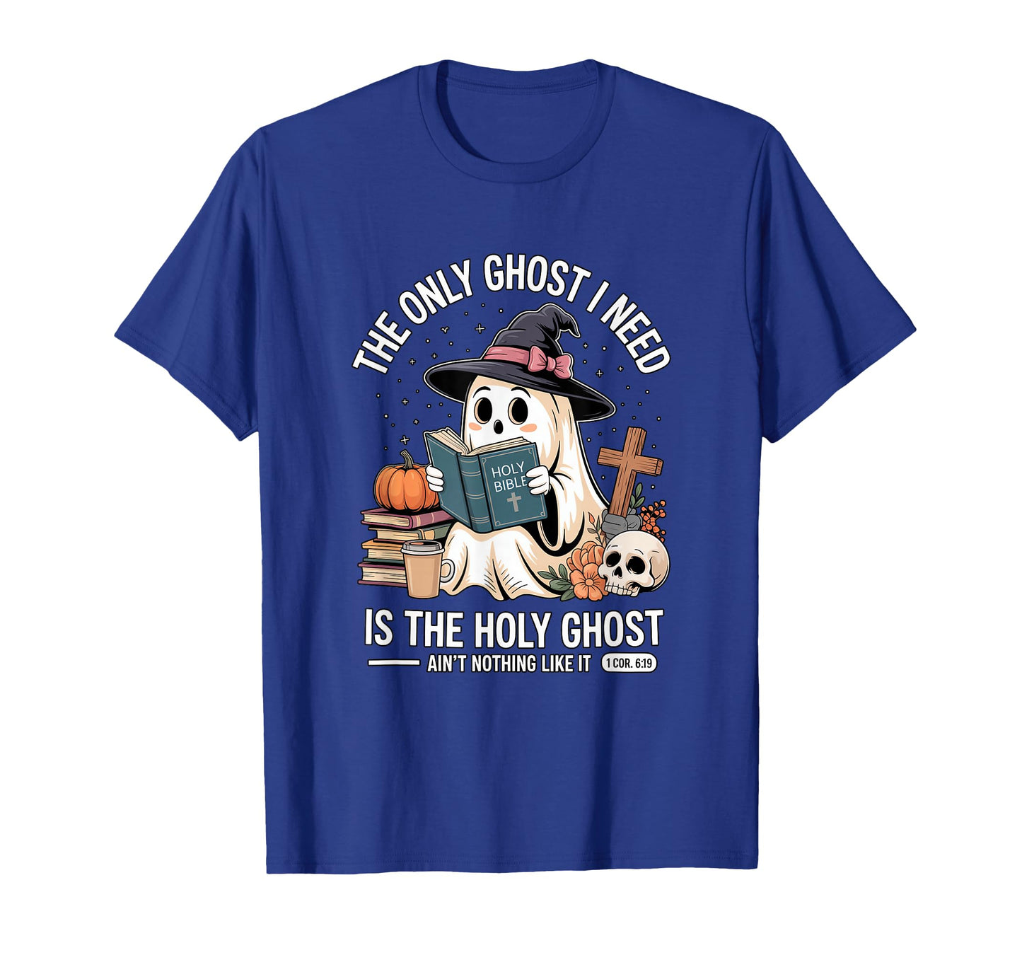 The Only Ghost I Need is The Holy Ghost Halloween Cute T-Shirt