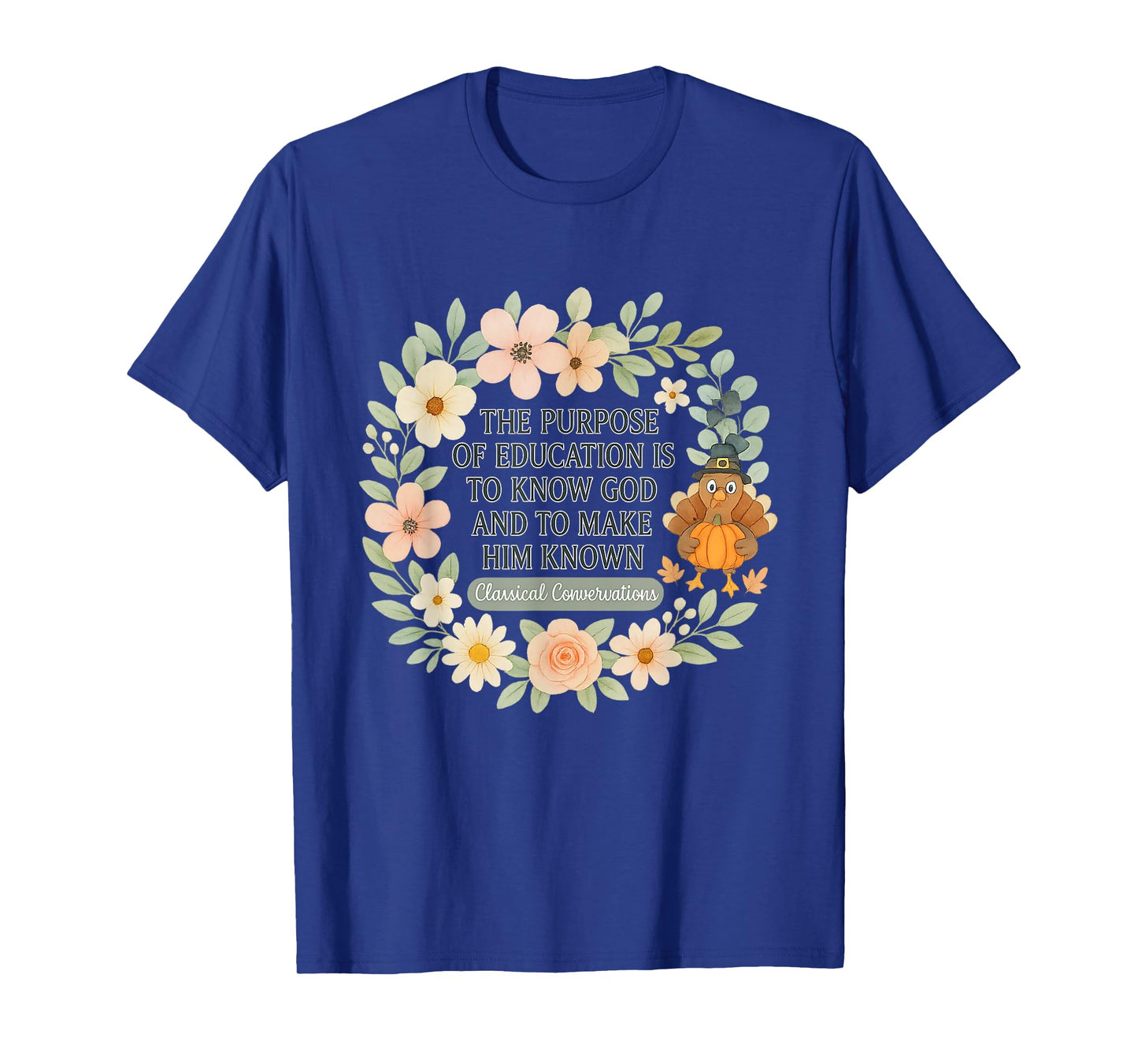 Classical Conversation Homeschool Mom Christian Flowers T-Shirt