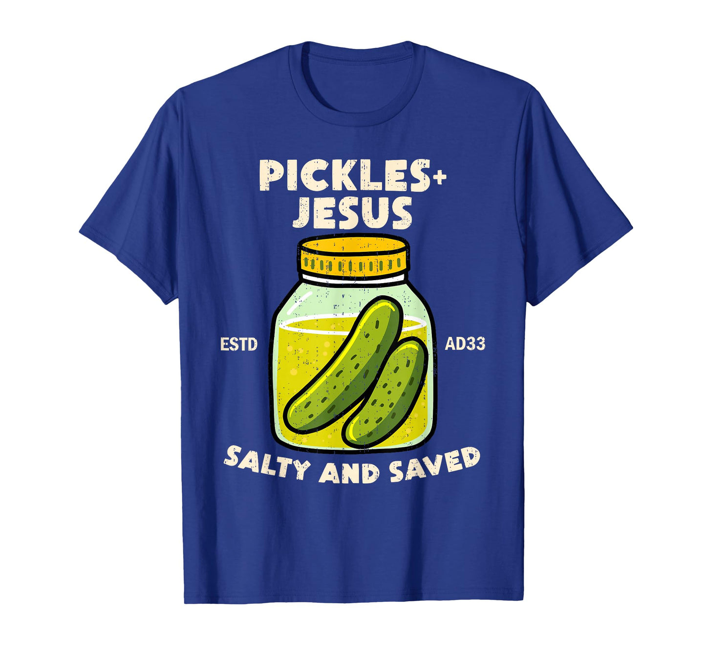 Funny Saying Pickles Jesus Salty And Saved Humor Christian T-Shirt