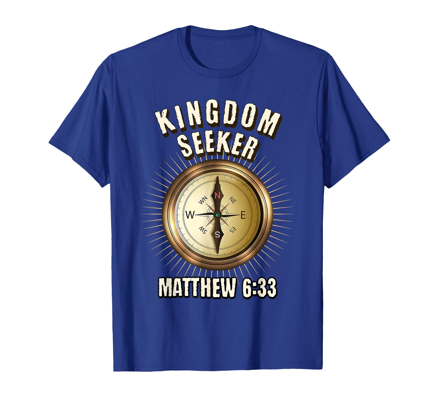 Kingdom Seeker Matthew 6:33 T-Shirt