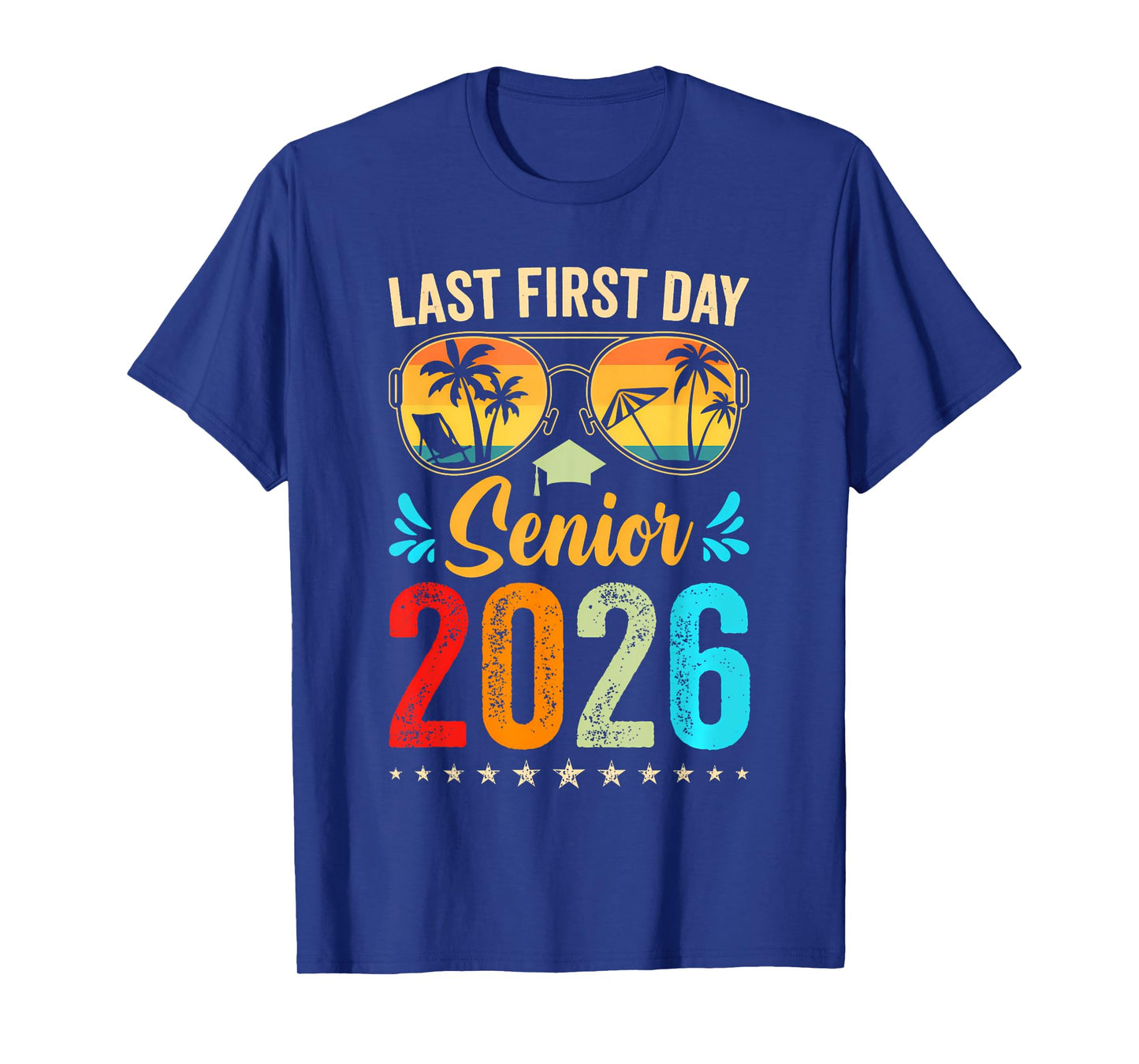 My Last First Day Senior 2026 Back To School Class of 2026 T-Shirt