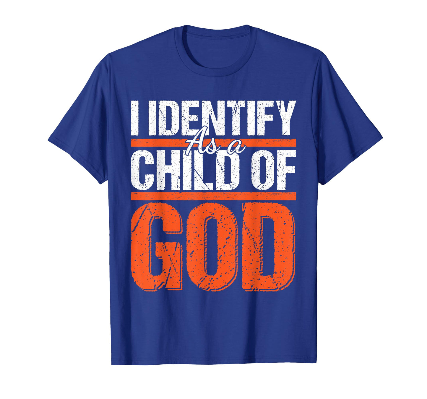 Christian motivational graphic I identify as a child of God T-Shirt