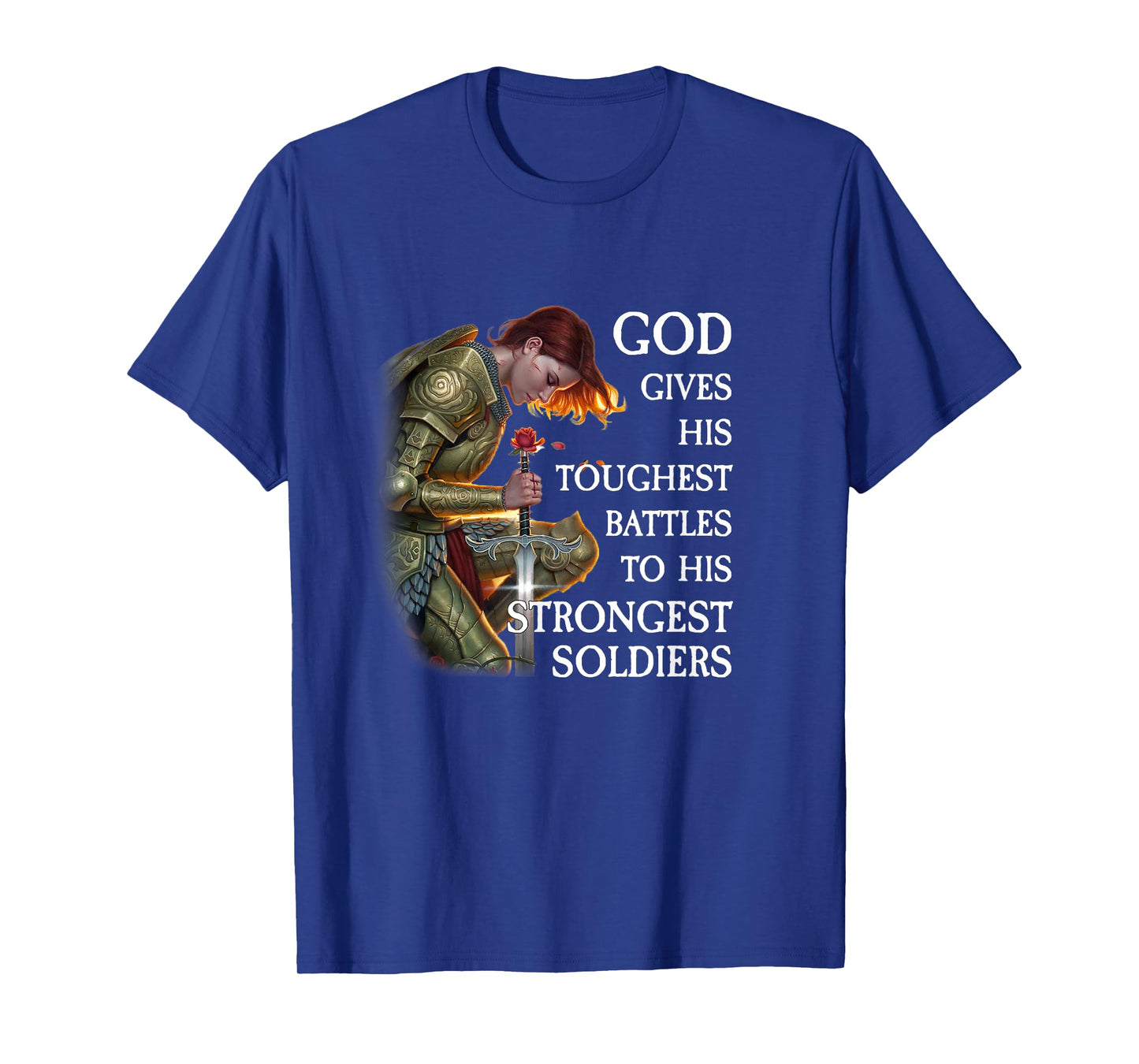 God Gives His Toughest Battles T-Shirt