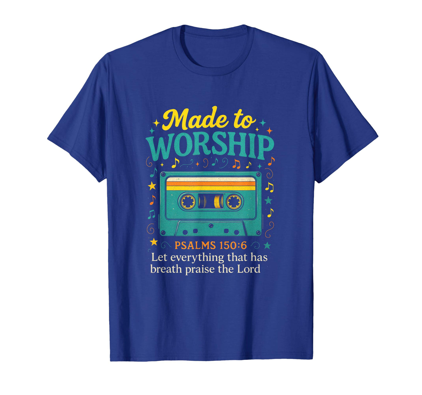Made to Worship - Christian Cassette Psalm Art T-Shirt