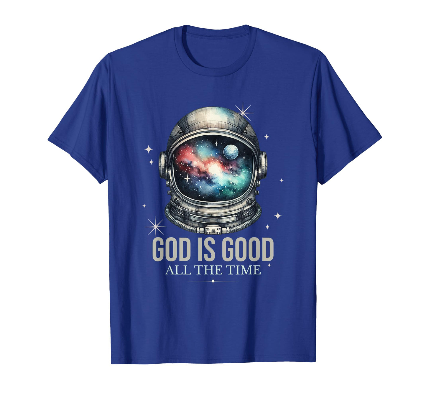 God Is Good Astronaut Outer Space Sacred Religious Christian T-Shirt