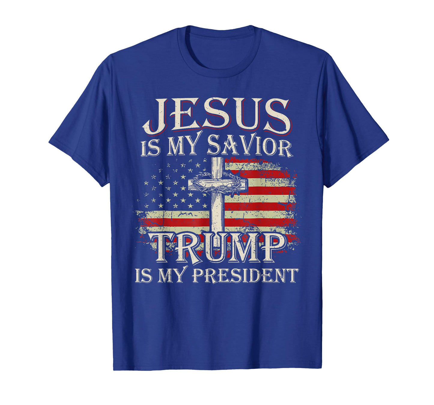 Jesus Is My Savior Trump Is My President American Flag T-Shirt