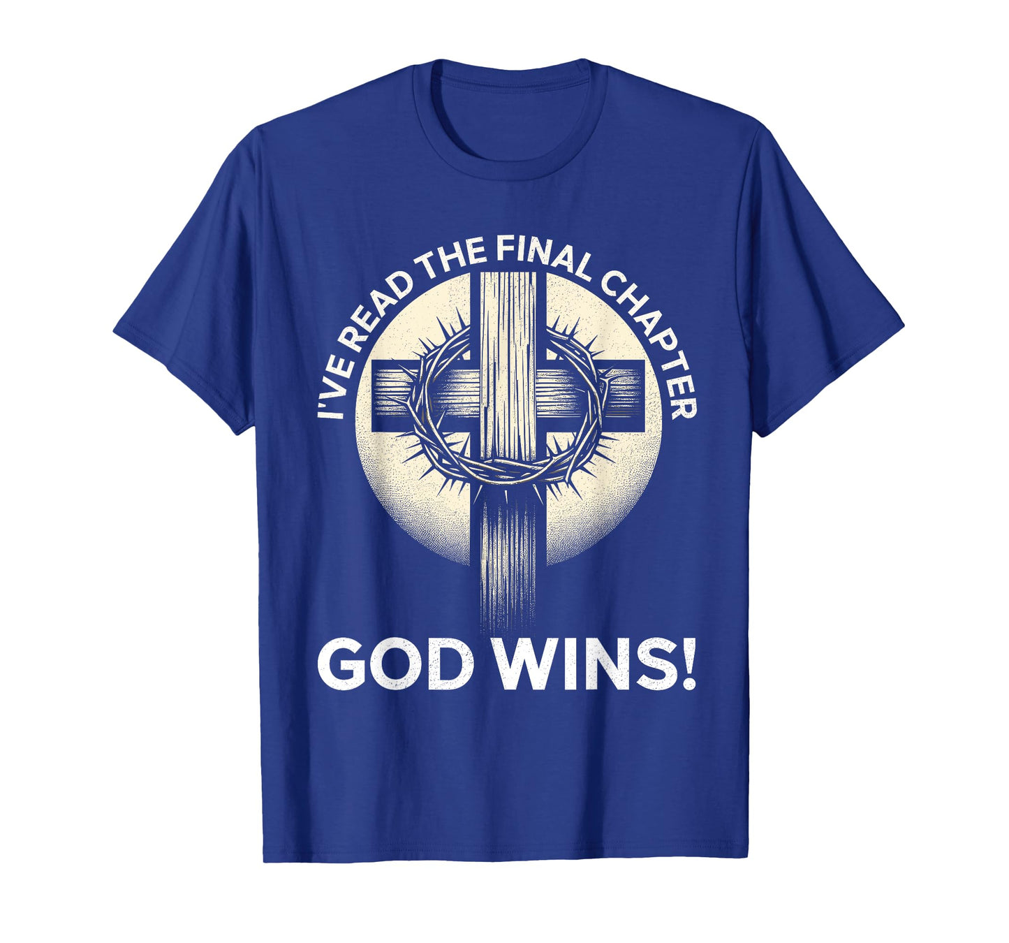 I've Read The Final Chapter God Wins Christian Jesus God T-Shirt