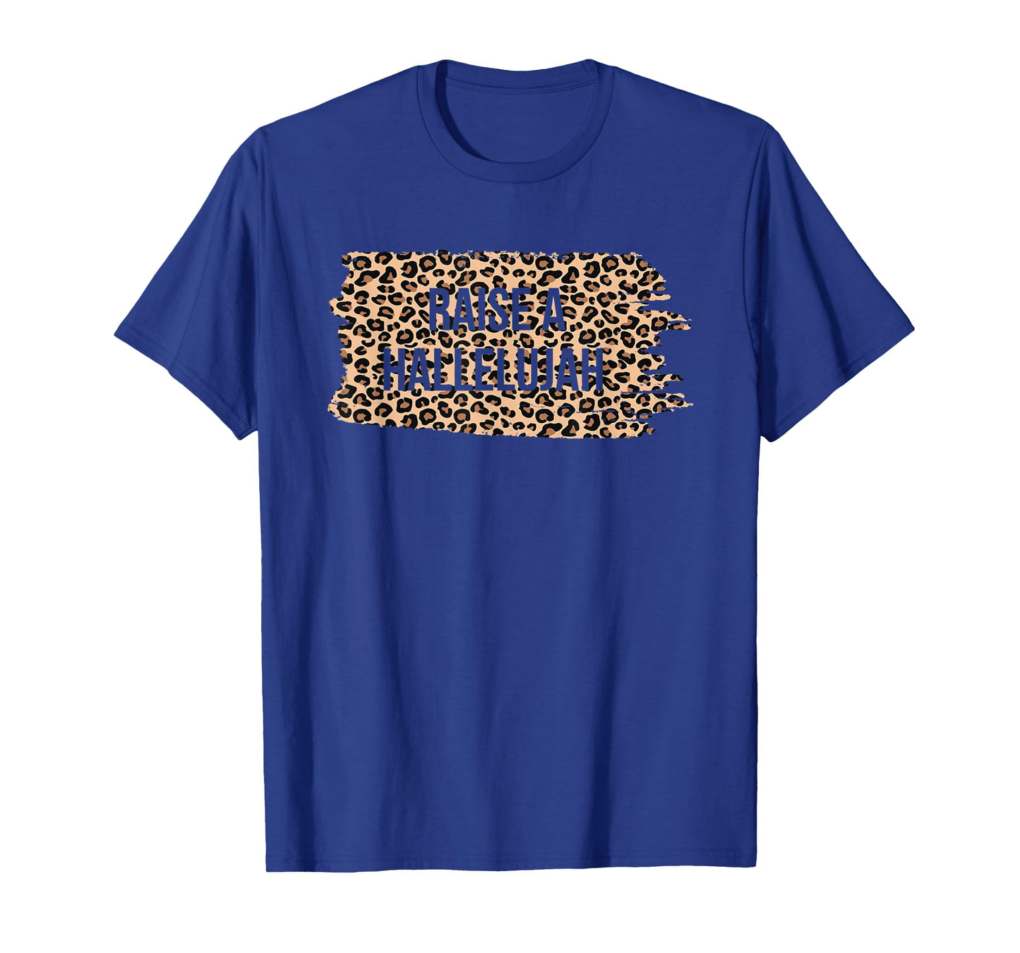 Leopard Raise A Hallelujah Christian Faith Religion Xmas T-Shirt