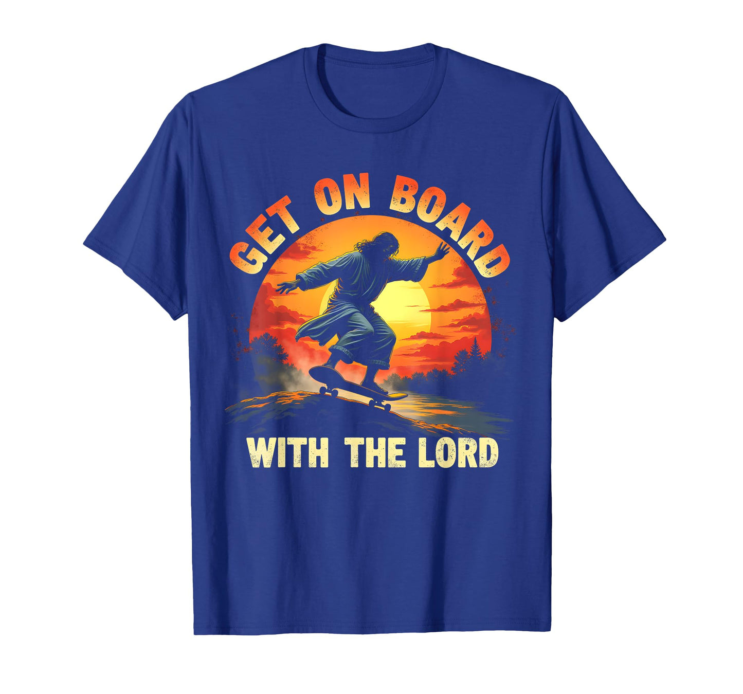Get On Board With The Lord Christ Skateboarding Jesus Skate T-Shirt