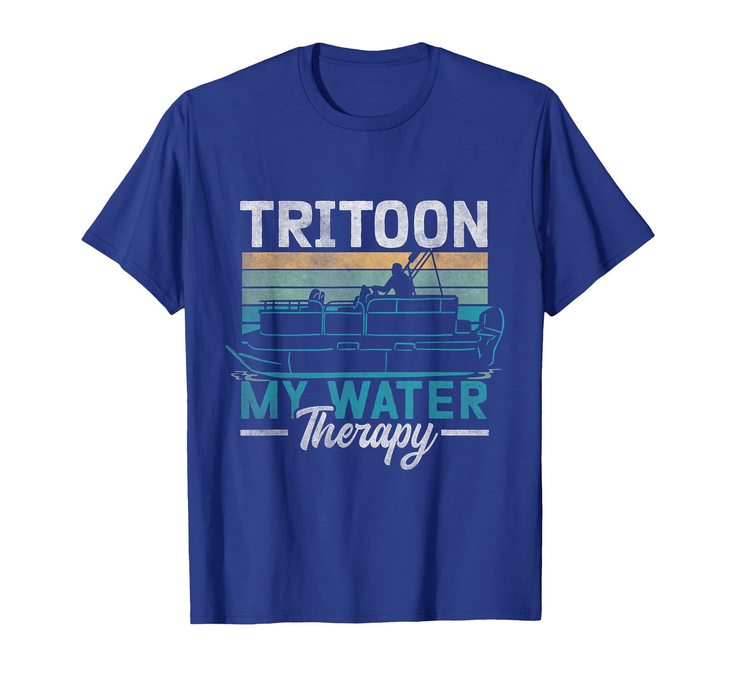 Tritoon My Water Therapy Pontoon Captain Tritoon Owner T-Shirt