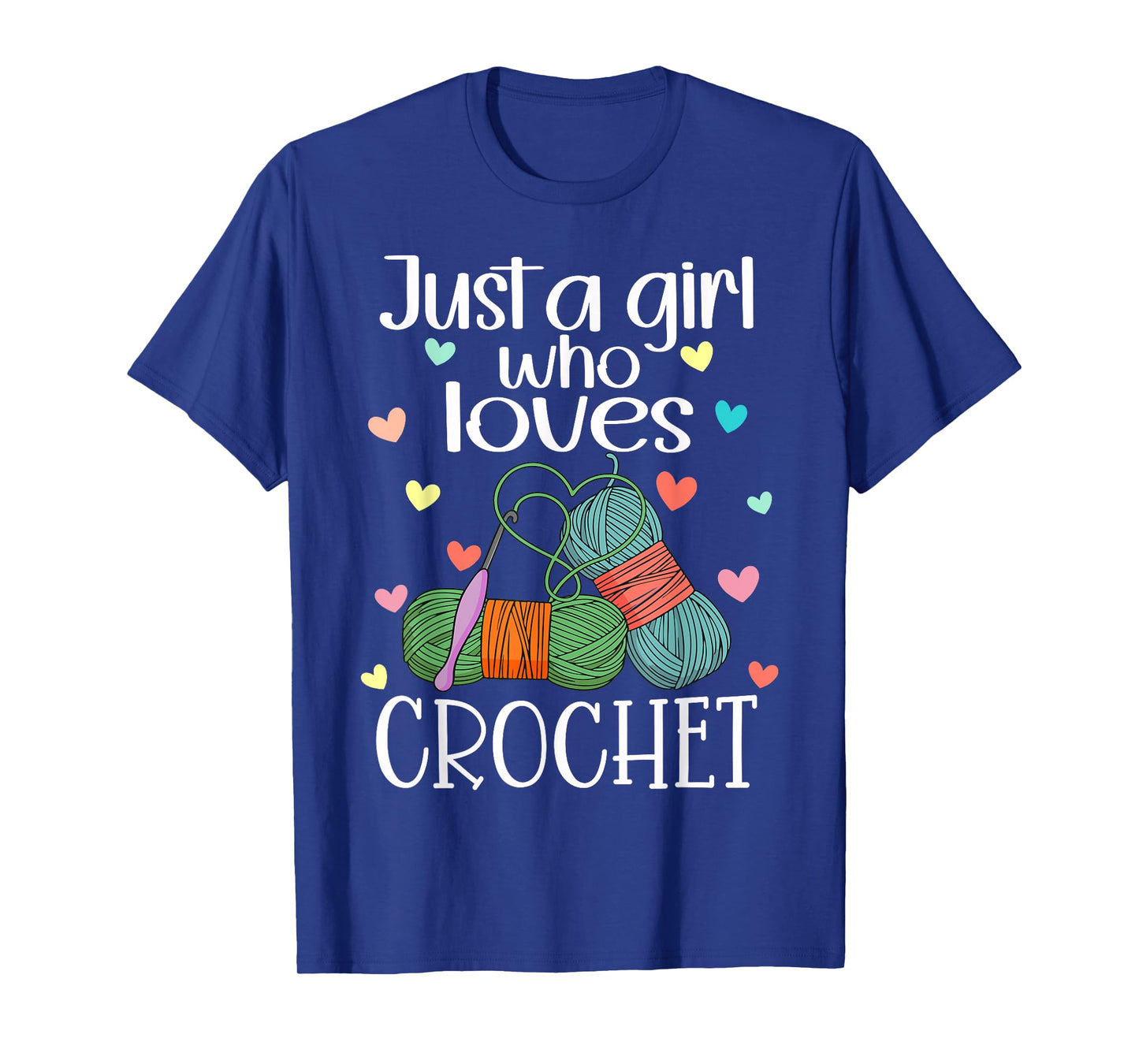 Just a Girl Who Loves Crochet Yarn Crochet Knitting Funny T-Shirt