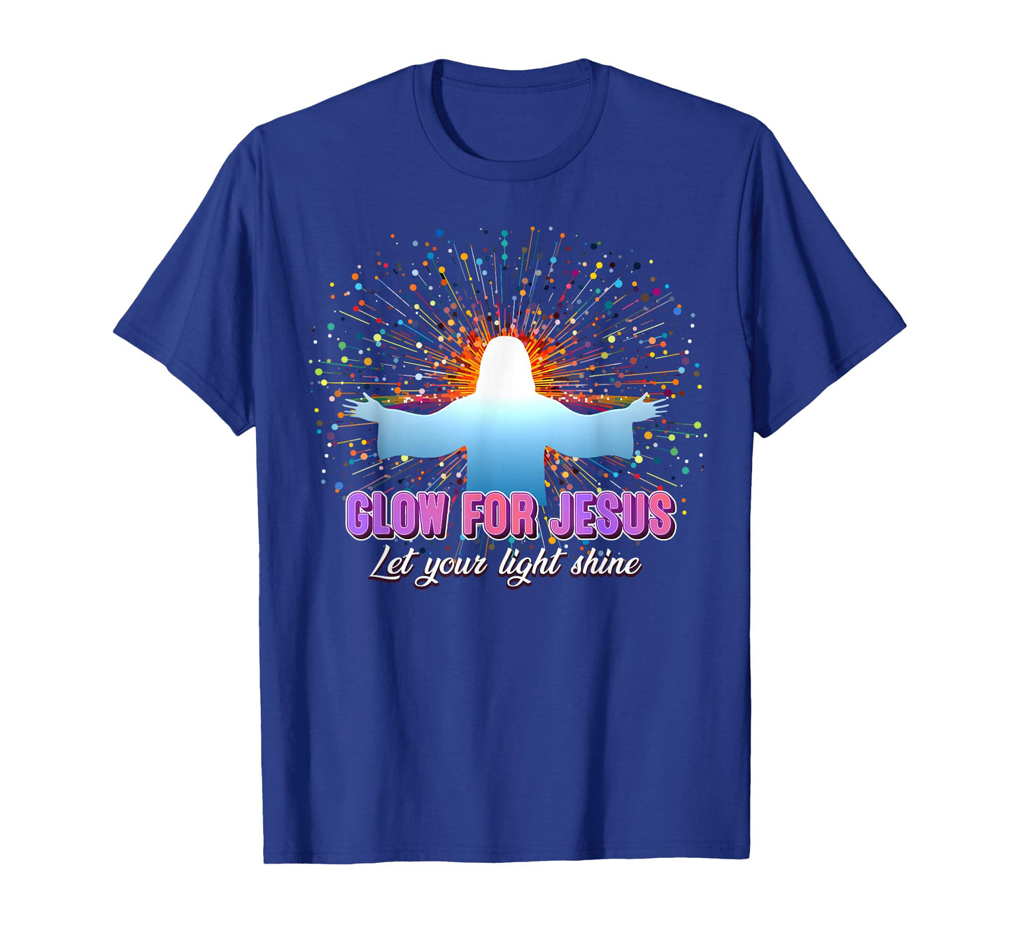 Christian Religious Glow for Jesus Let Your Light Shine T-Shirt