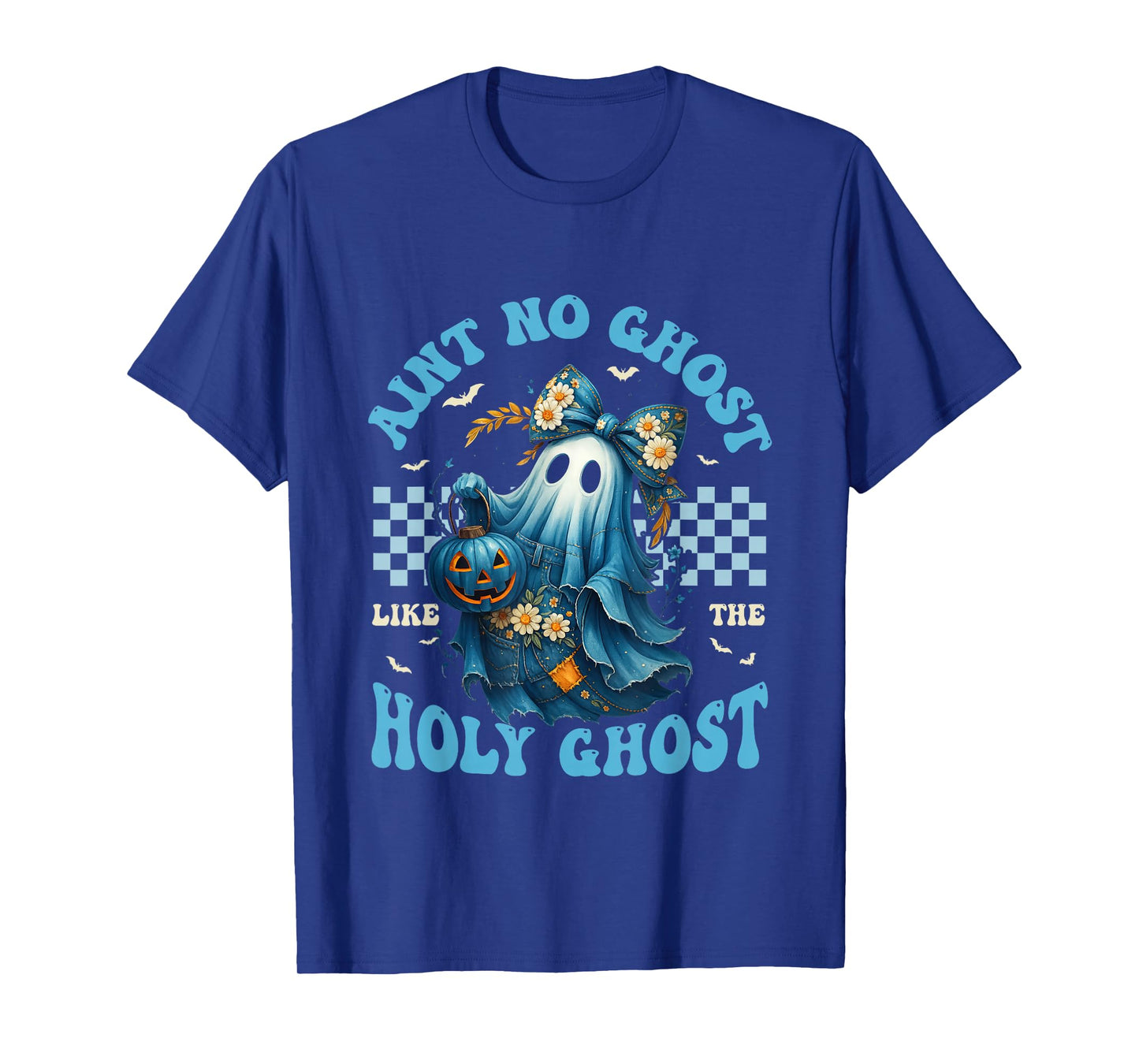 Aint No Ghost Like The Holy Ghost Christian Halloween T-Shirt