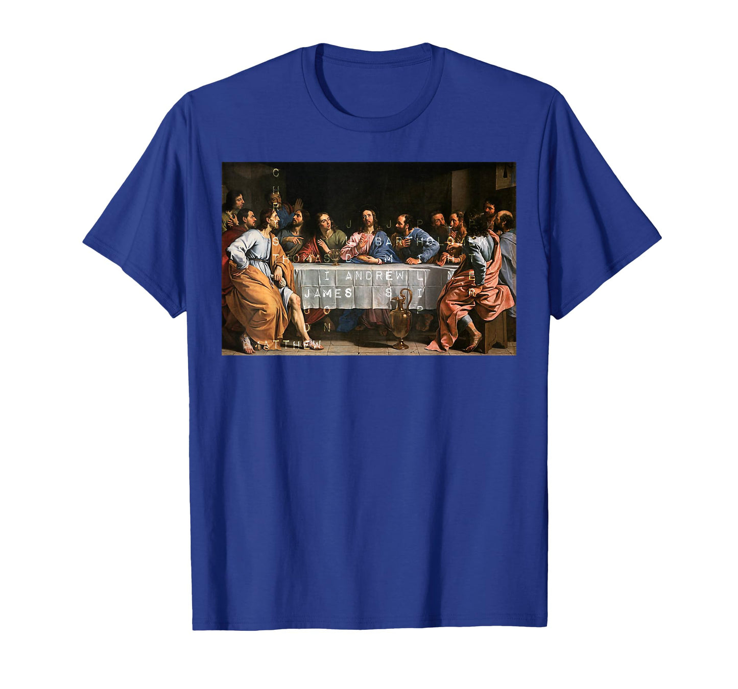 The Lord Jesus Christ with 12 Apostles on The Lord's Supper T-Shirt