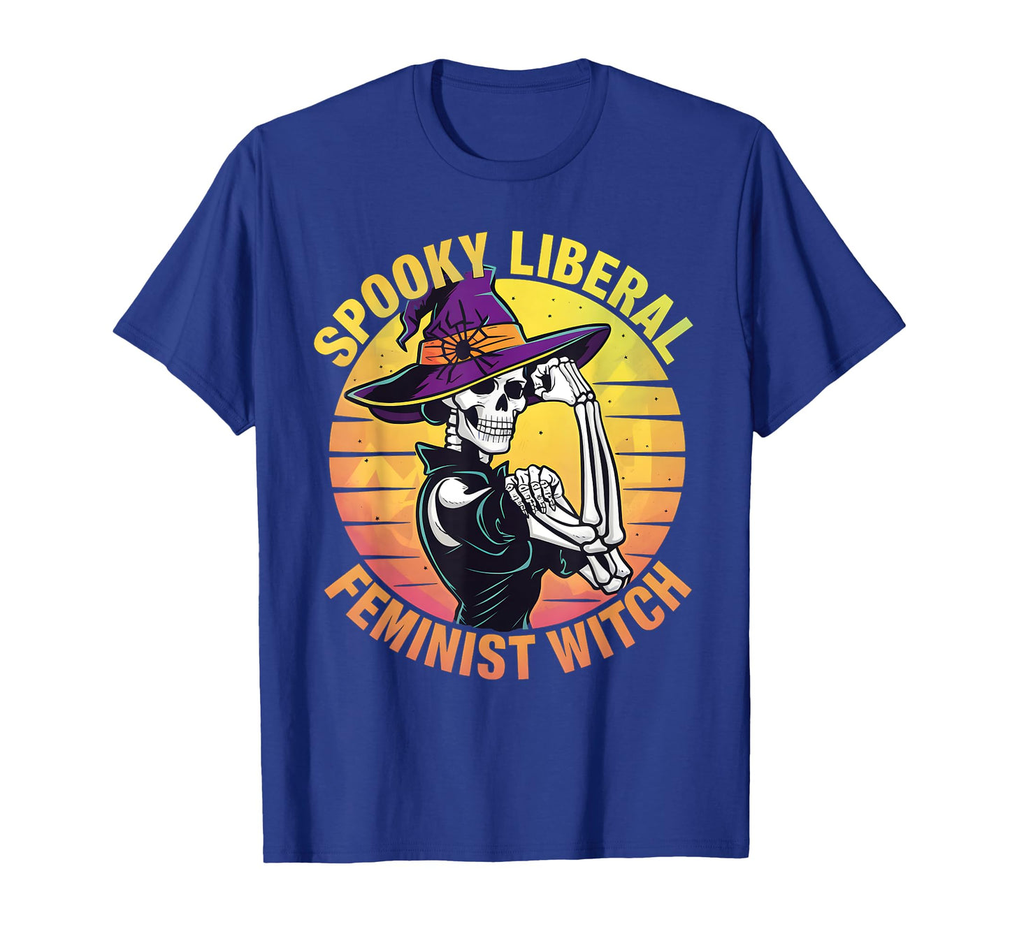 Halloween Skeleton Spooky Liberal Feminist Witch For Women T-Shirt