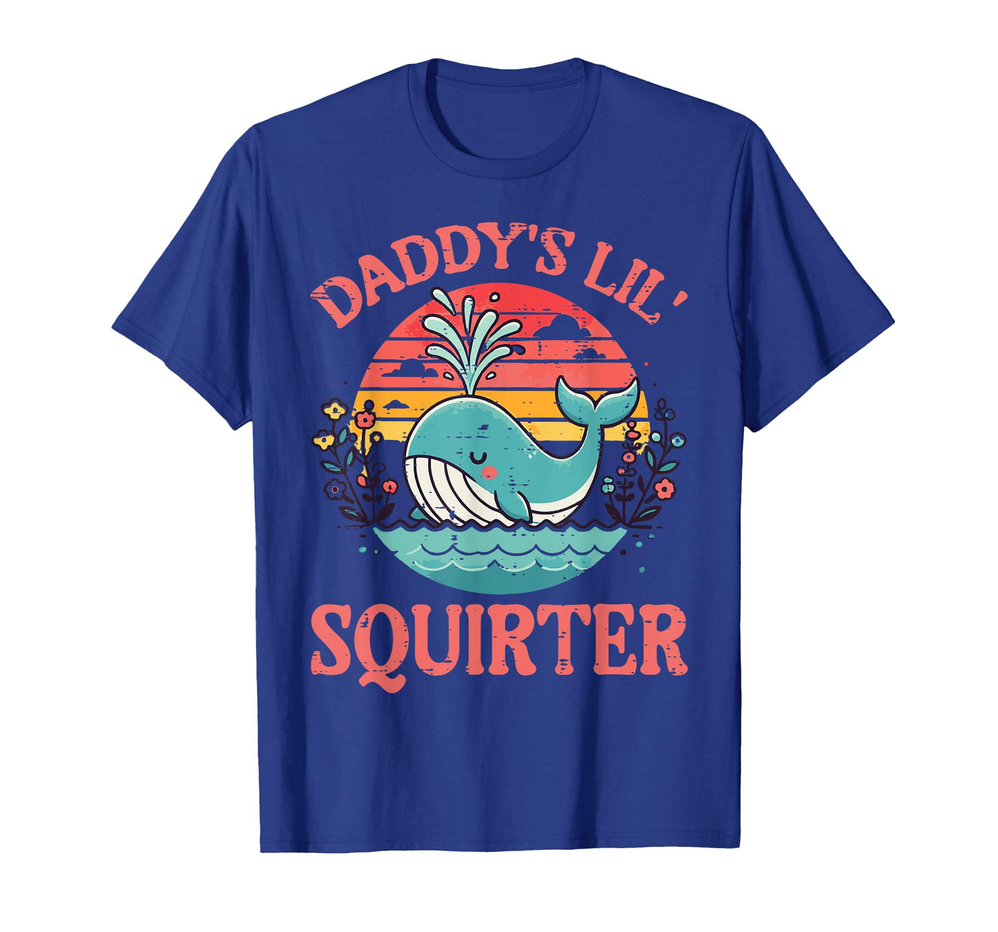 Daddys Little Whale Funny Inappropriate Adult Humor Women T-Shirt