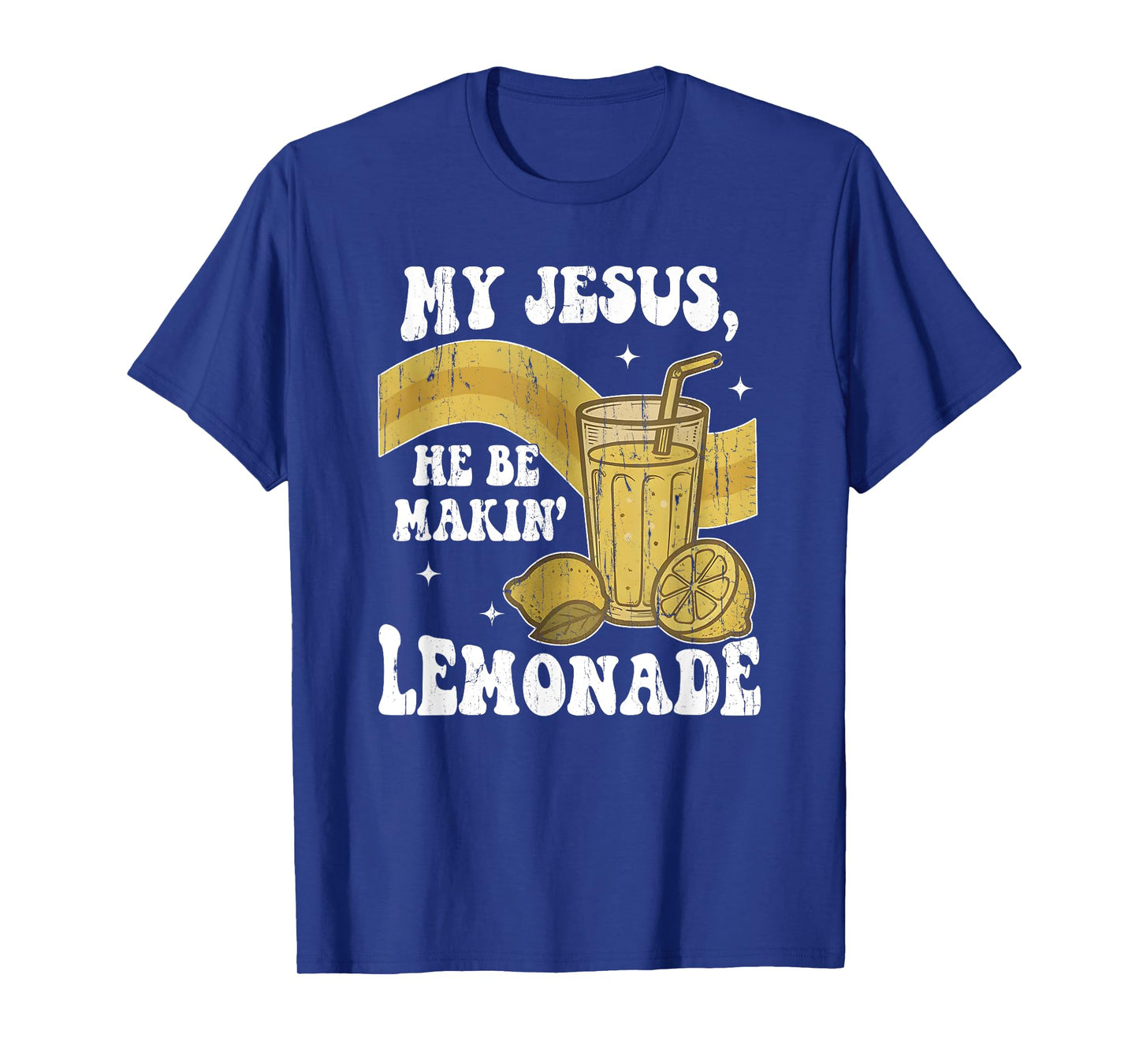 My Jesus He Be Making Lemonade, Retro Styled, Christian T-Shirt