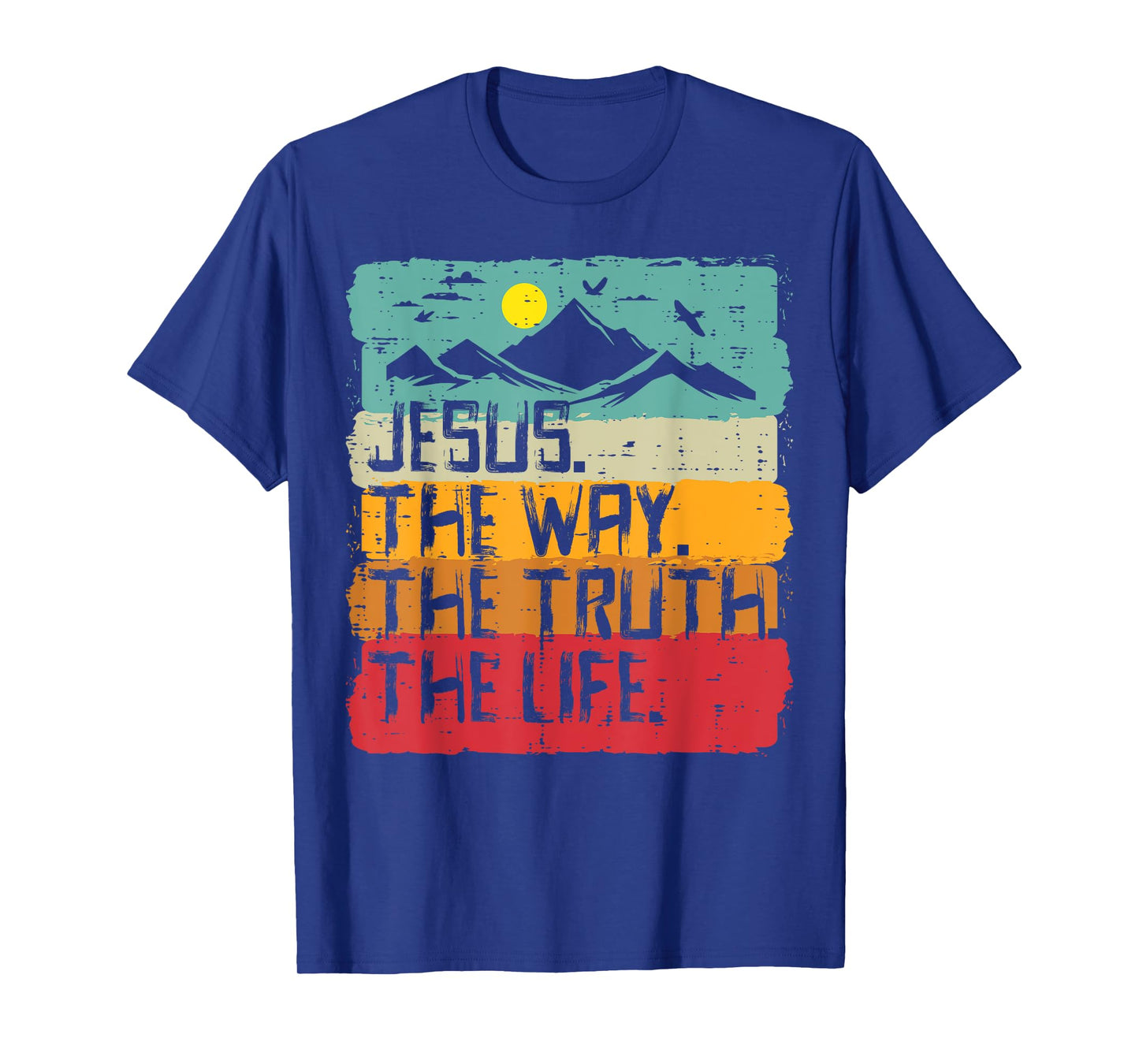 Christian Jesus The Way Truth Life Retro Bible Men Women Kid T-Shirt