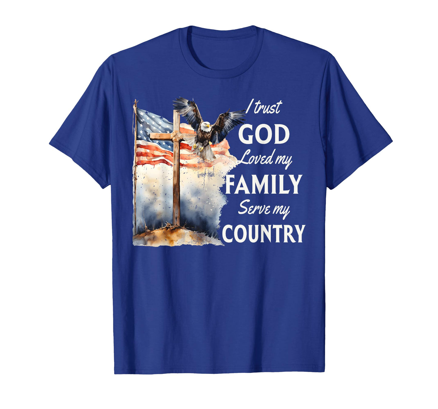 Patriotic Christian I Trust God Love My Family And Country T-Shirt