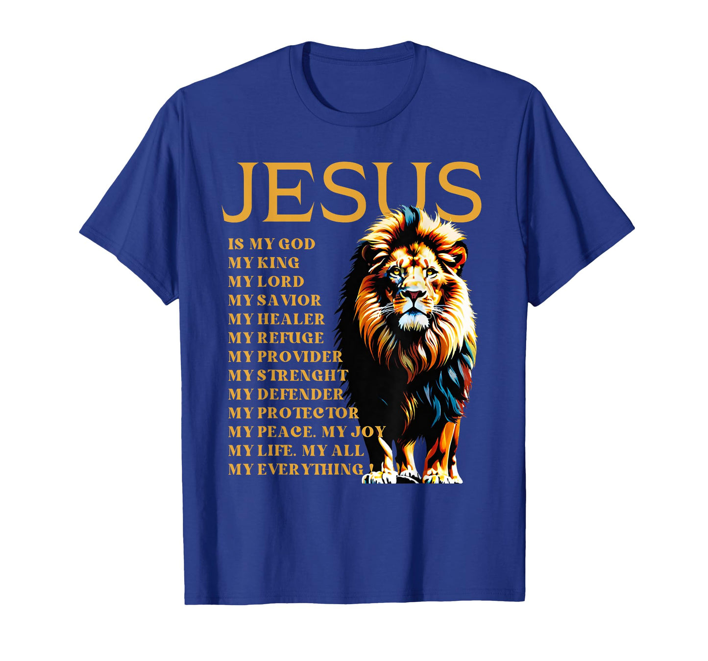 Lion Christian Jesus Is My God King, Lord, and Savior T-Shirt