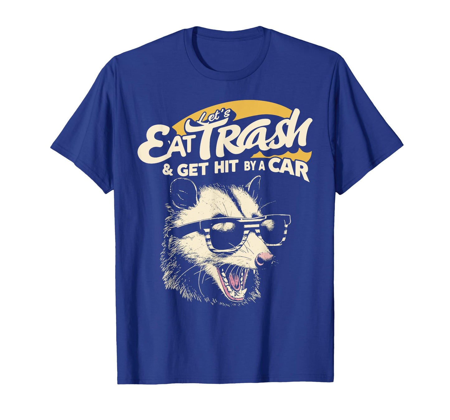 Let's Eat Trash and Get Hit By A Car Vintage Possum T-Shirt