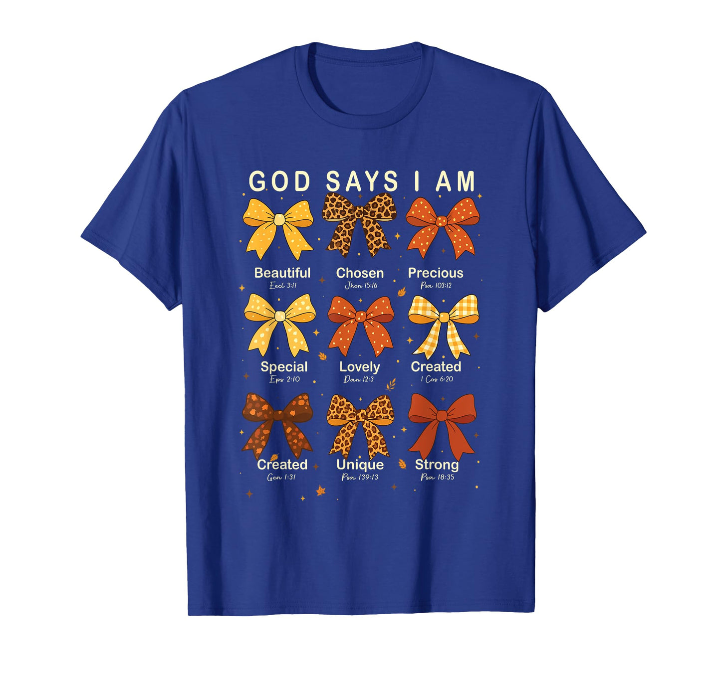 God Says I Am Christian Bow Faith Jesus Fall Thanksgiving T-Shirt