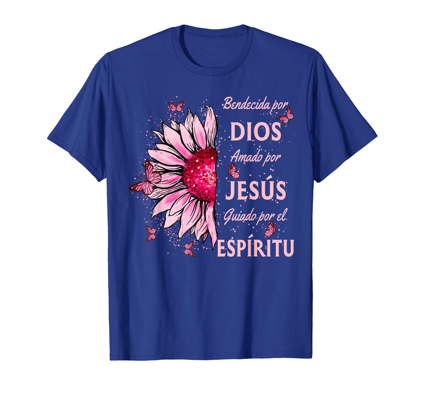 Blessed By God Loved By Jesus Pink Sunflower Spanish T-Shirt