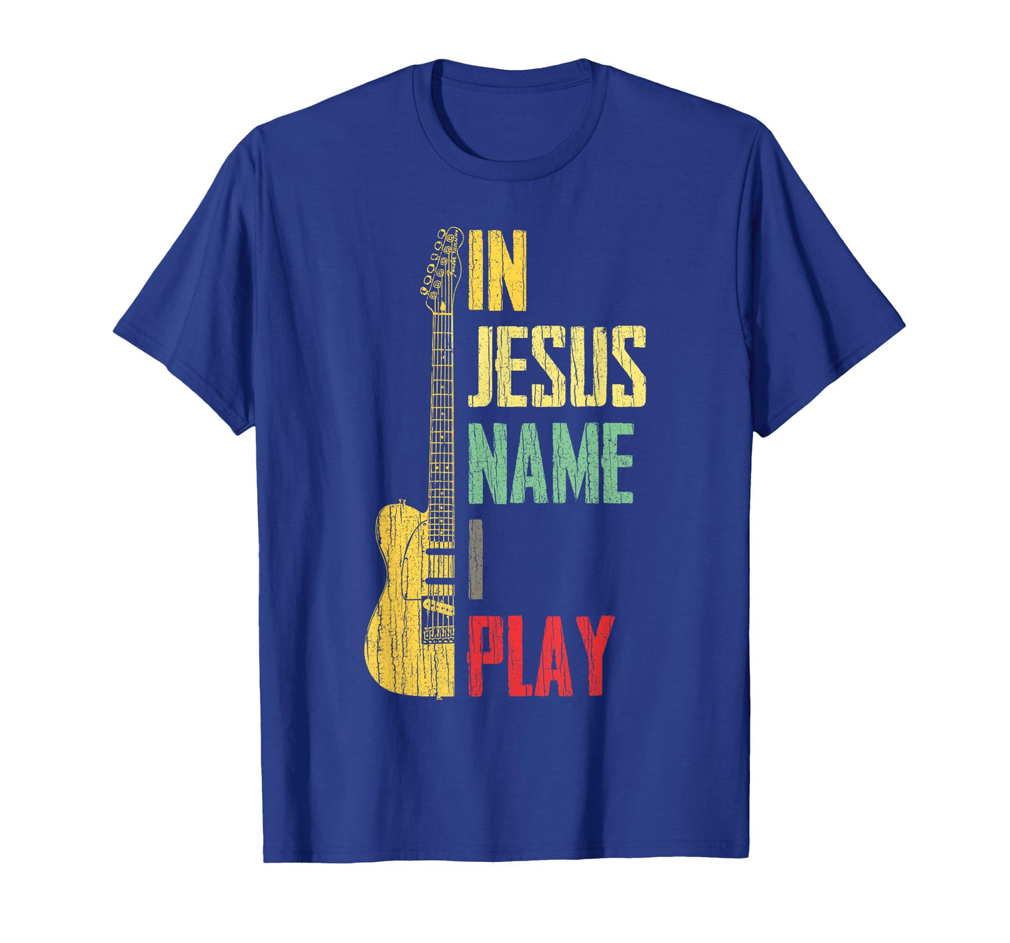 In Jesus Name I Play Guitar Christian Guitar Player T-Shirt