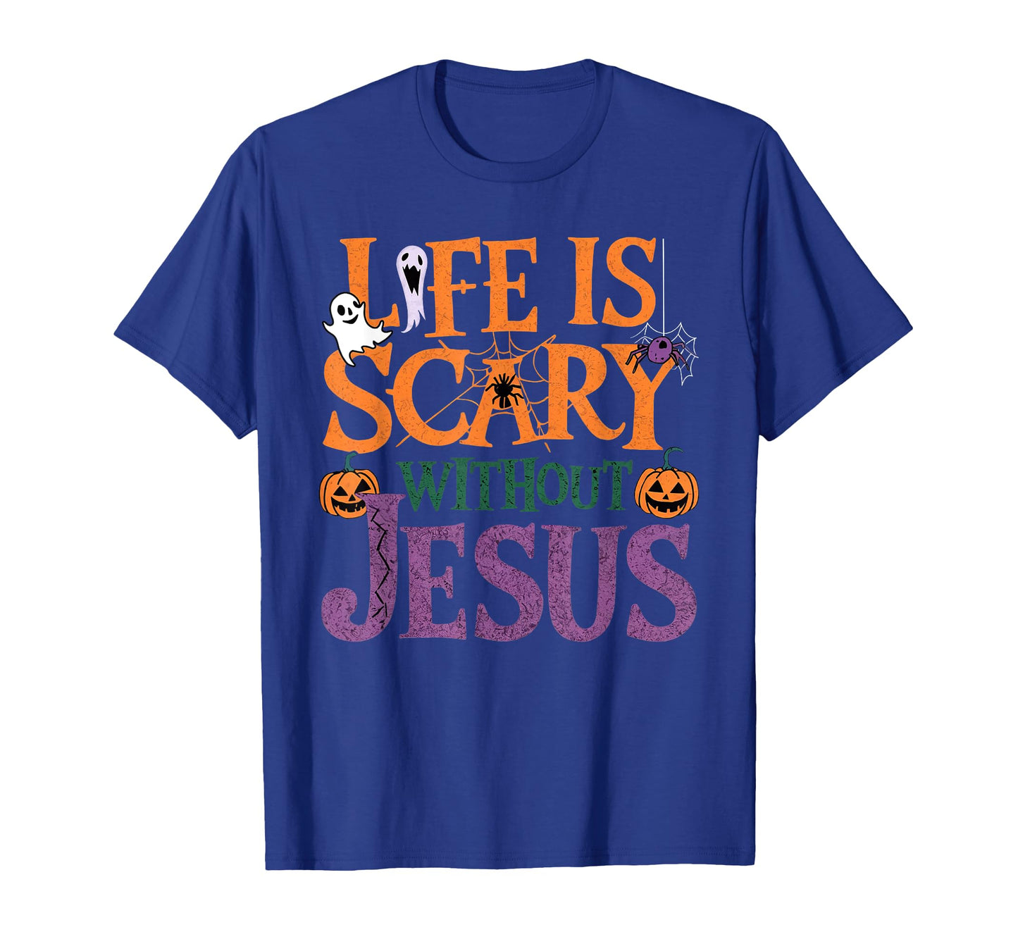 Life Is Scary Without Jesus Christian Halloween Party T-Shirt