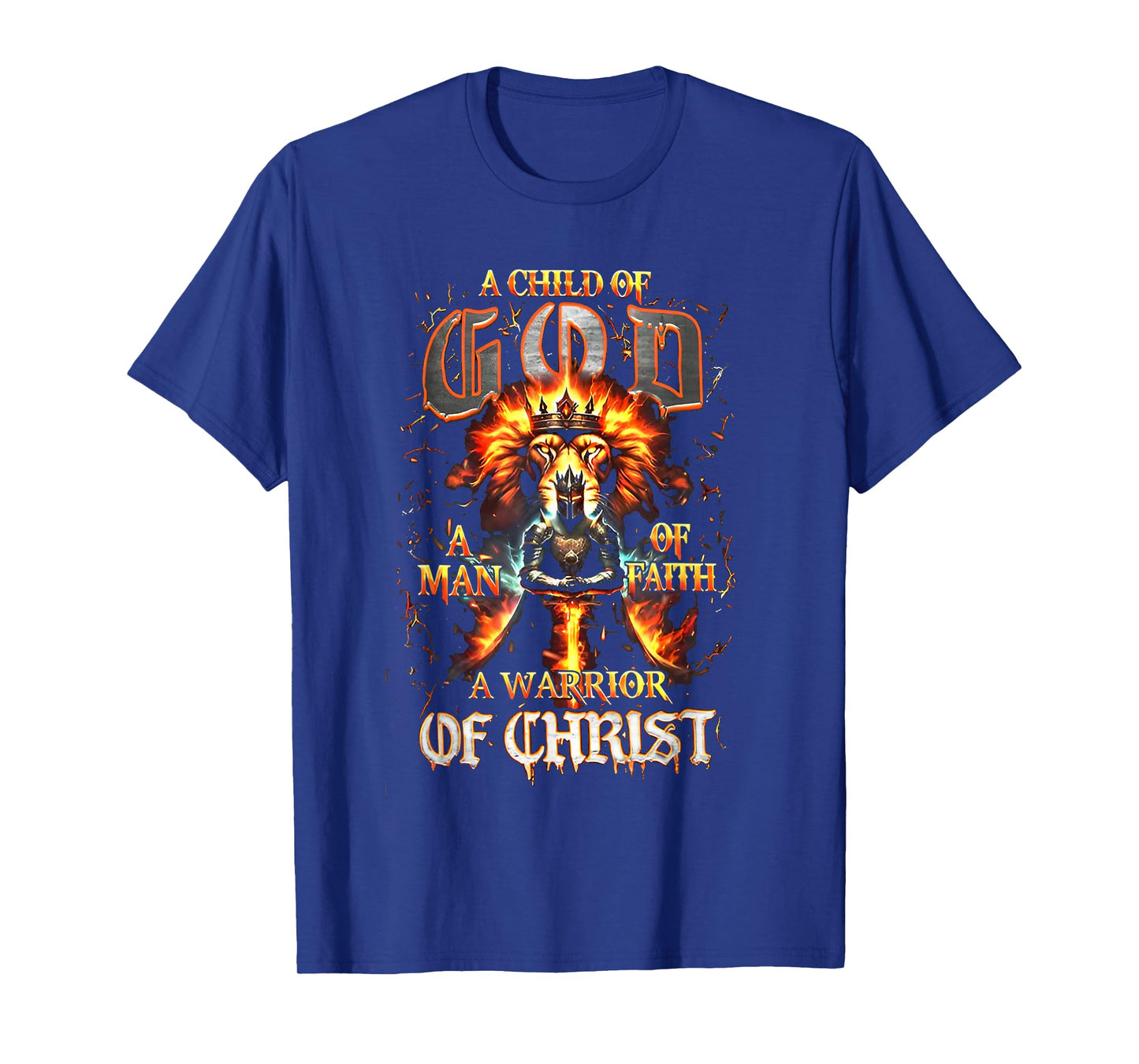 A Child of Gods A Woman of Faith A Warrior of Christ T-Shirt