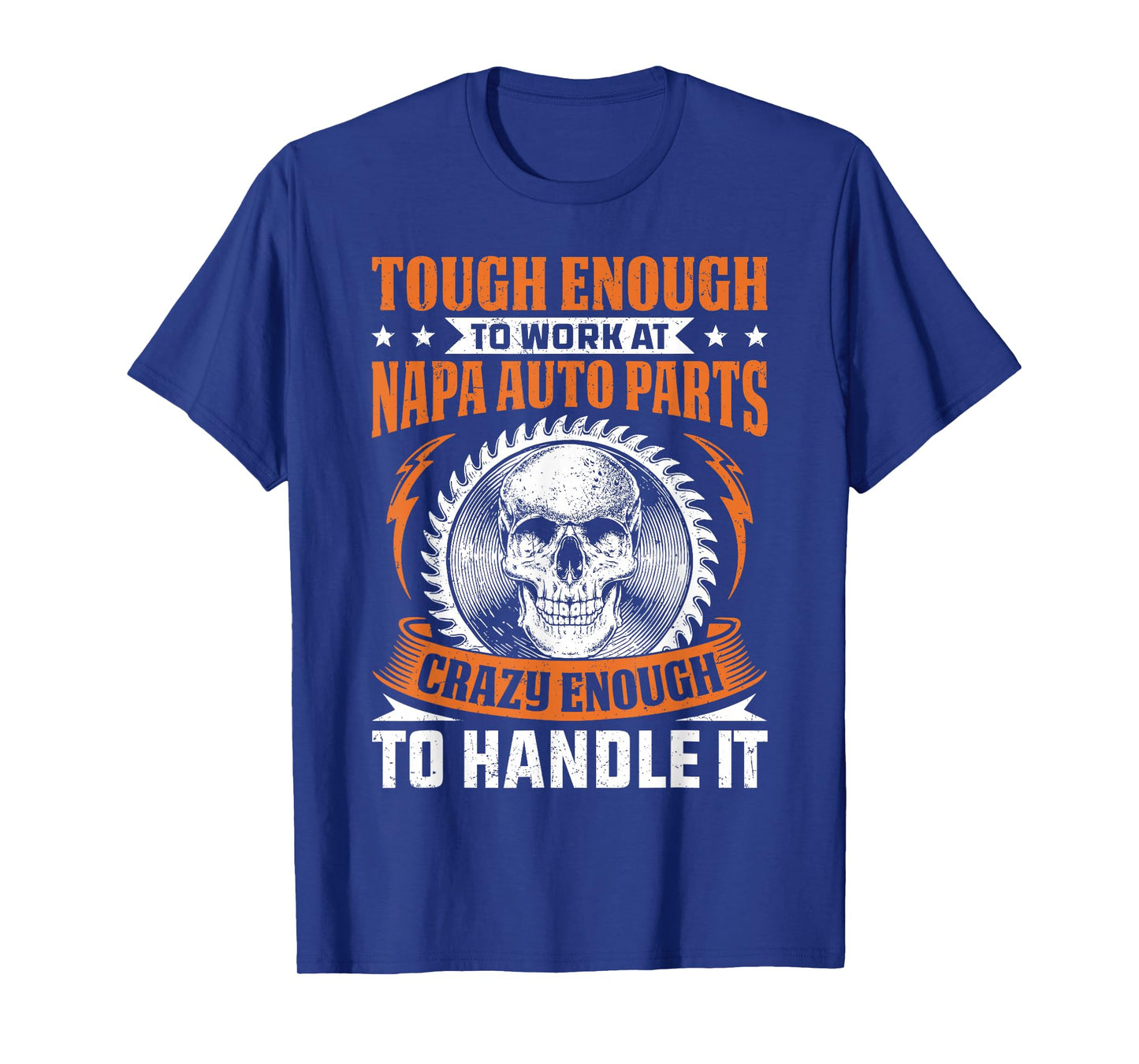 Napa Auto Parts Napa Auto Parts Tough Enough Funny Gift T-Shirt