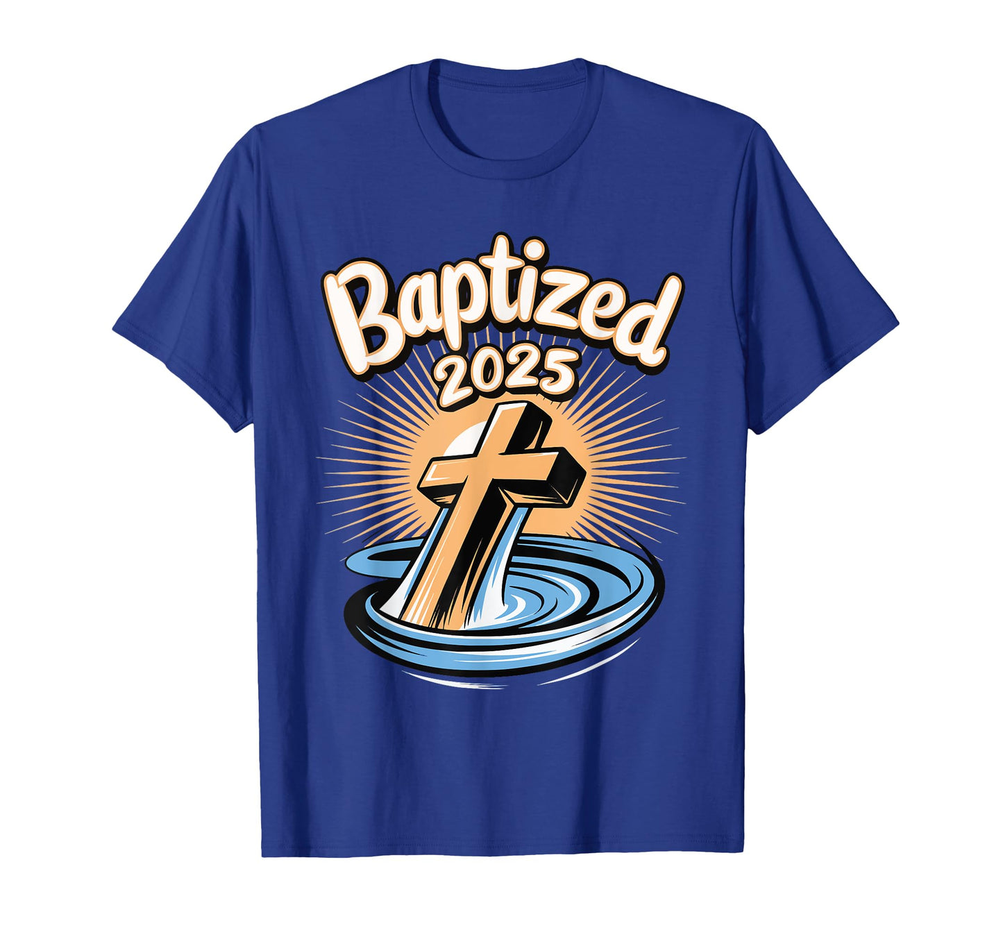Baptized 2025 T-Shirt