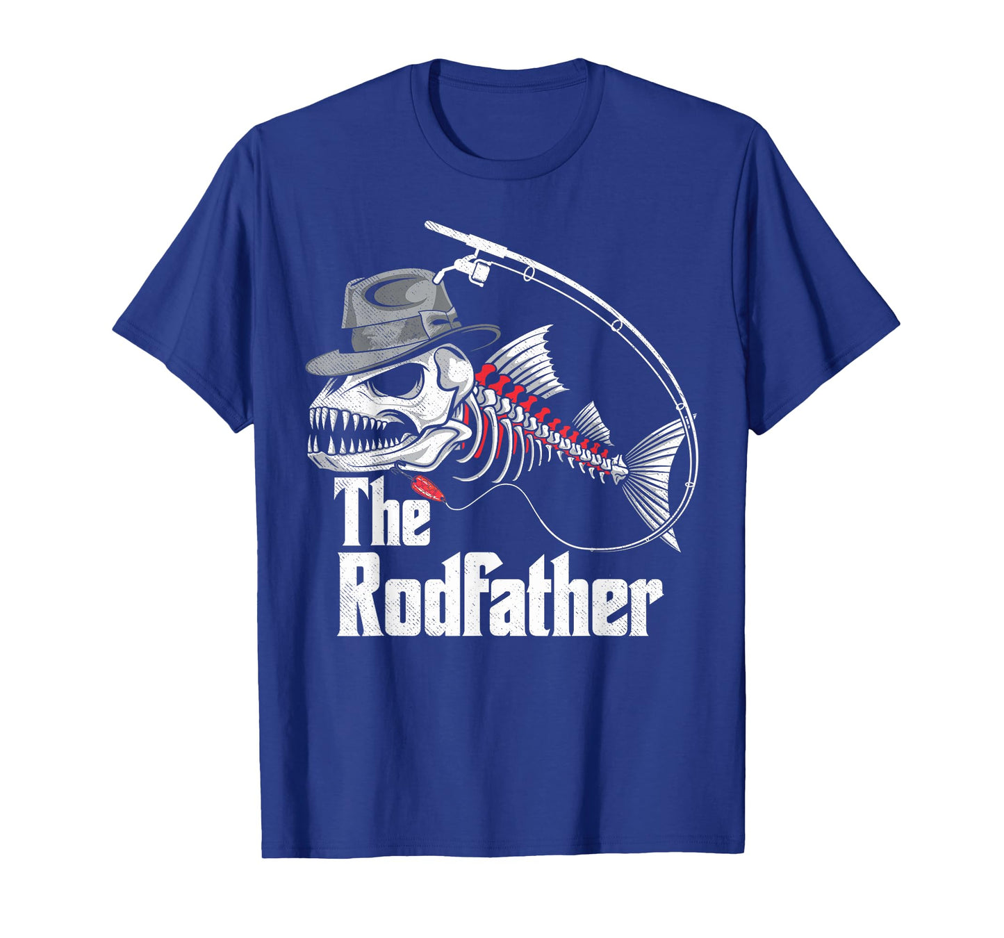 The Rodfather Fishing Dad Fish Skeleton Fisher Daddy Angler T-Shirt