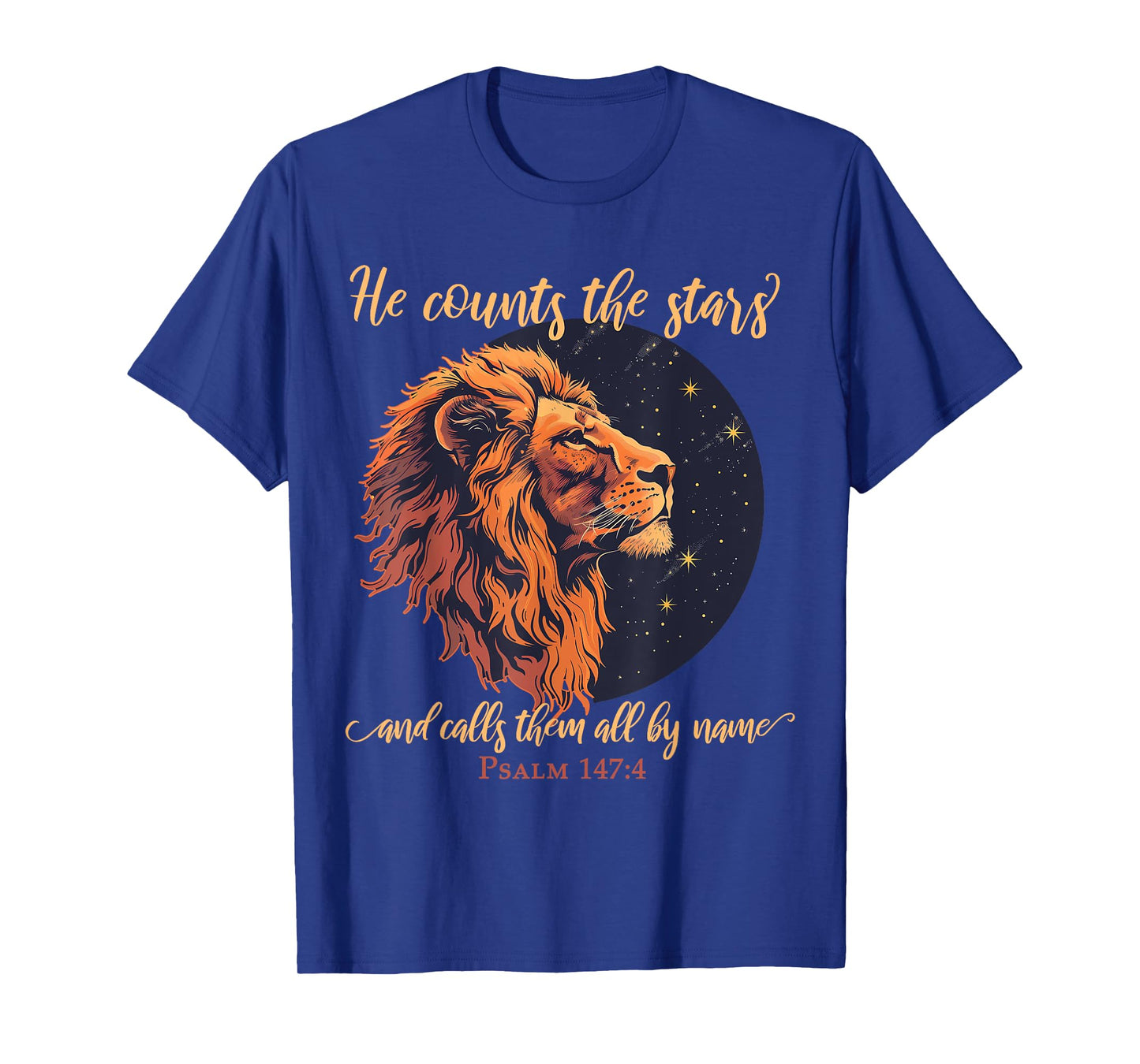 He Counts The Stars And Calls Them All By Name 147:4 Lion T-Shirt