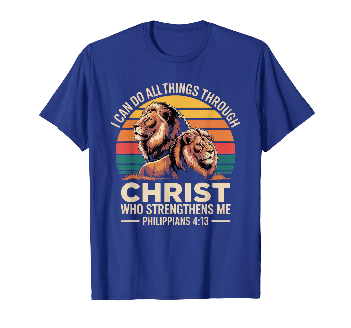Christian Tshirt Philippians 4:13 Religious Lion Strengthens T-Shirt