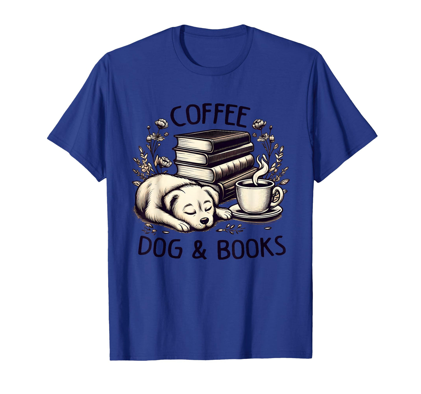 Funny Cute Coffee Dog Books Lover Gift Idea Women Men Kids T-Shirt