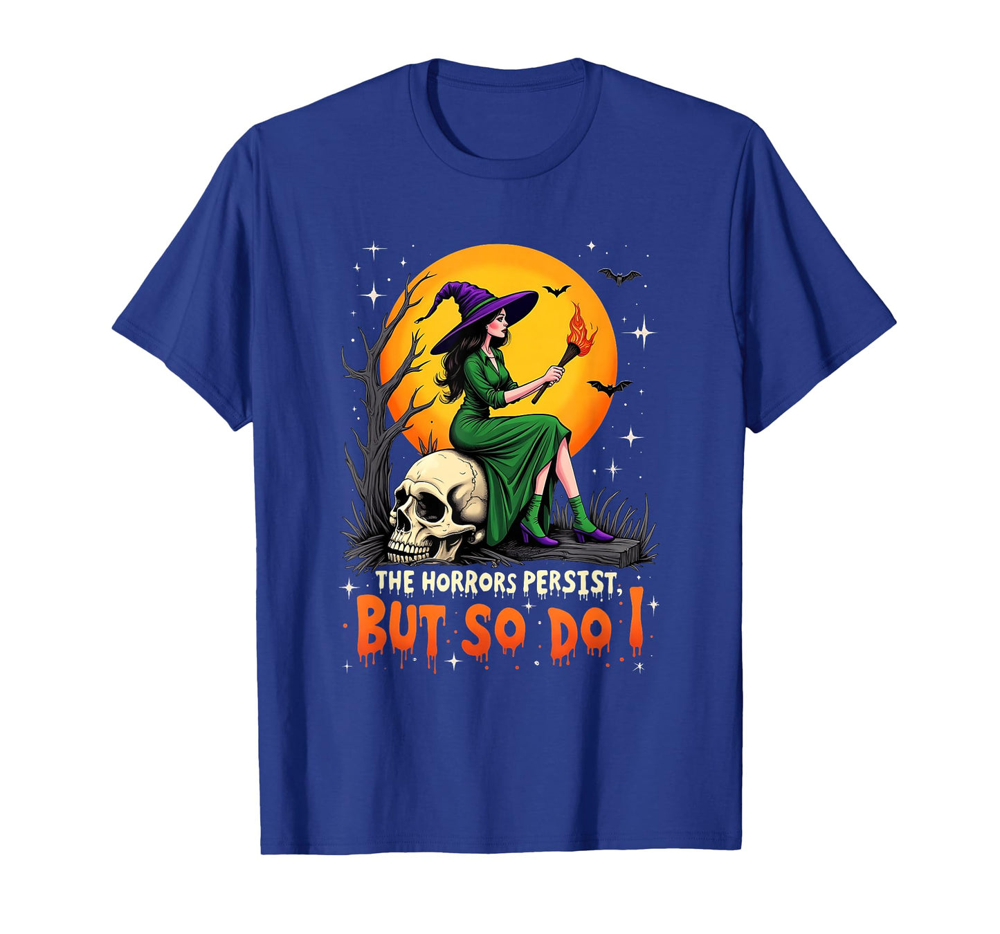 Funny The Horrors Halloween Yet So Do I Witch T-Shirt