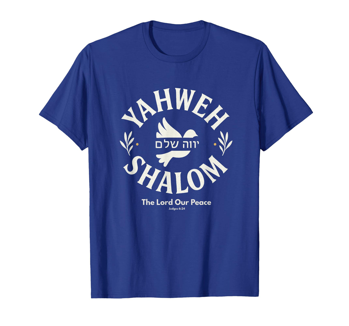 Yahweh Shalom - The Lord Our Peace | Judges 6:24 Hebrew T-Shirt