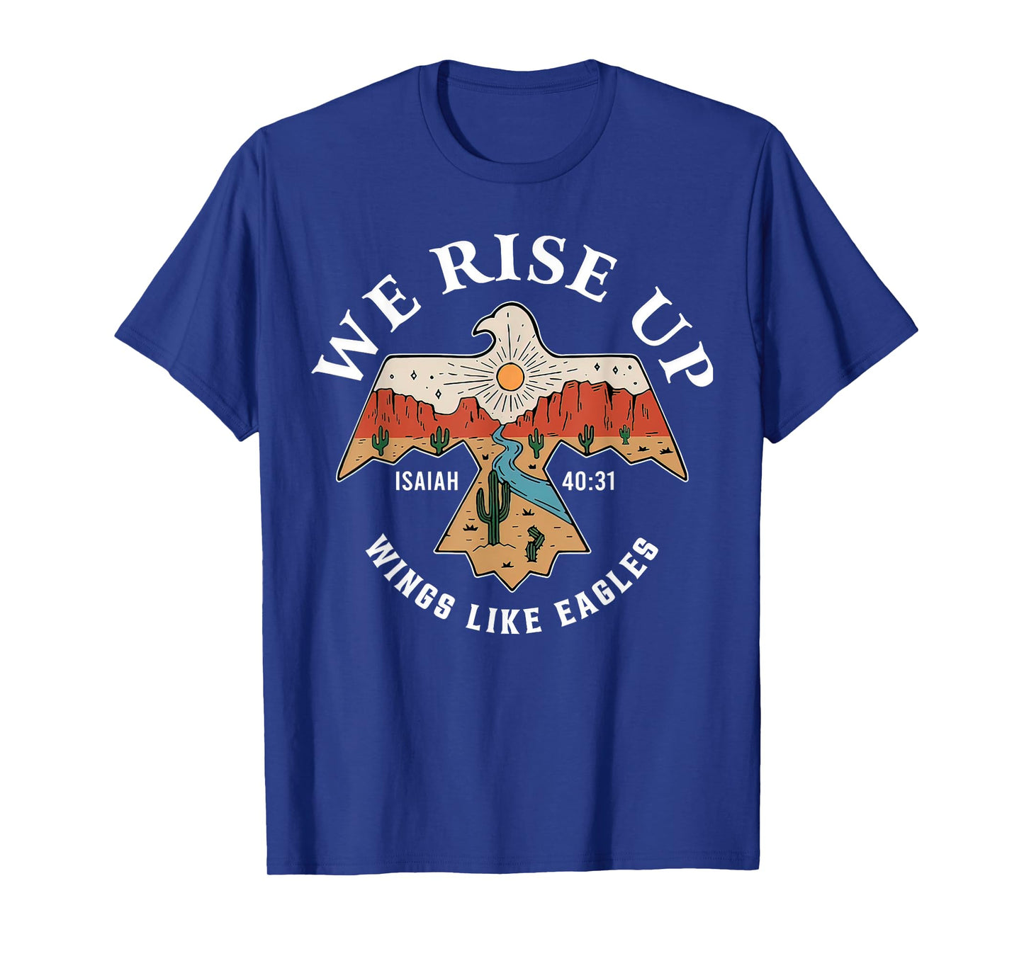 Bible Verse We Rise Up Wings Like Eagles Christian Religious T-Shirt