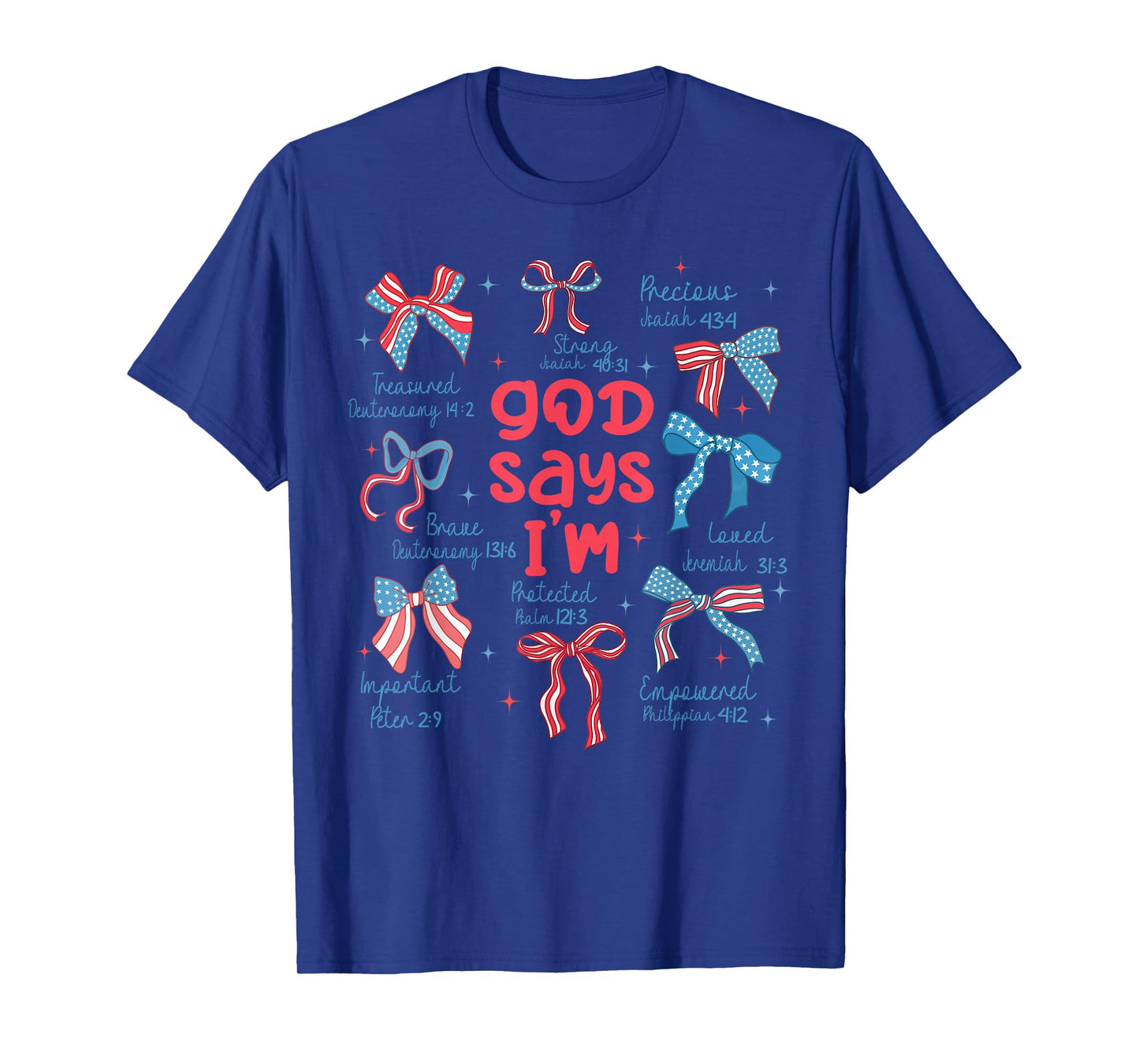 God Says I Am 4th of July Christian Jesus Independence Day T-Shirt